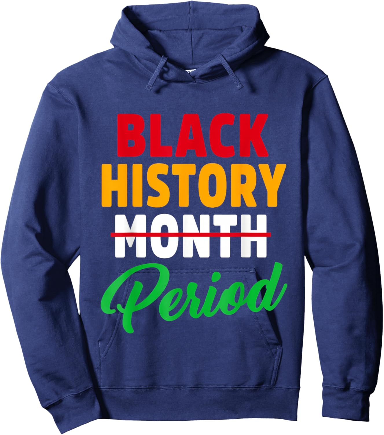 Black History Month Period African American Pride Men Women Hoodie - Hoodie | Navy