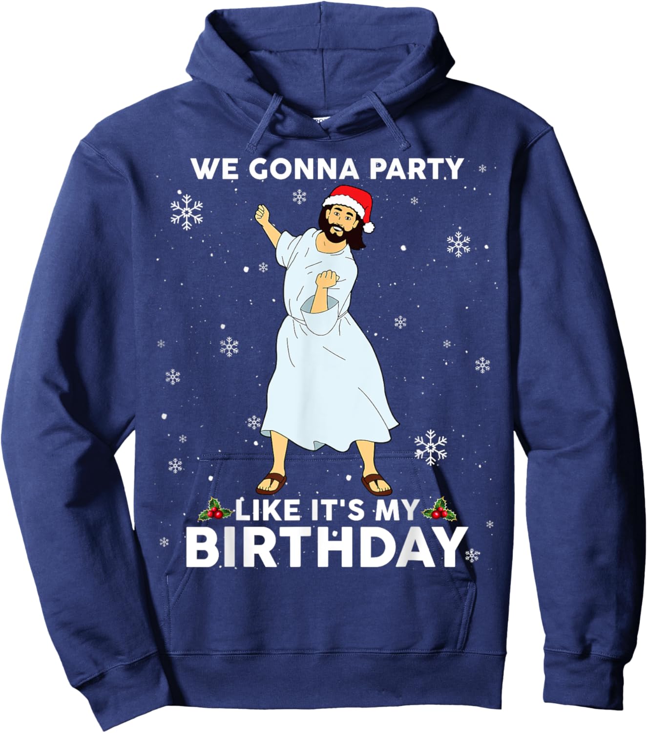 Christmas Jesus Dancing We Gonna Party Like It's My Birthday Hoodie - Hoodie | Navy