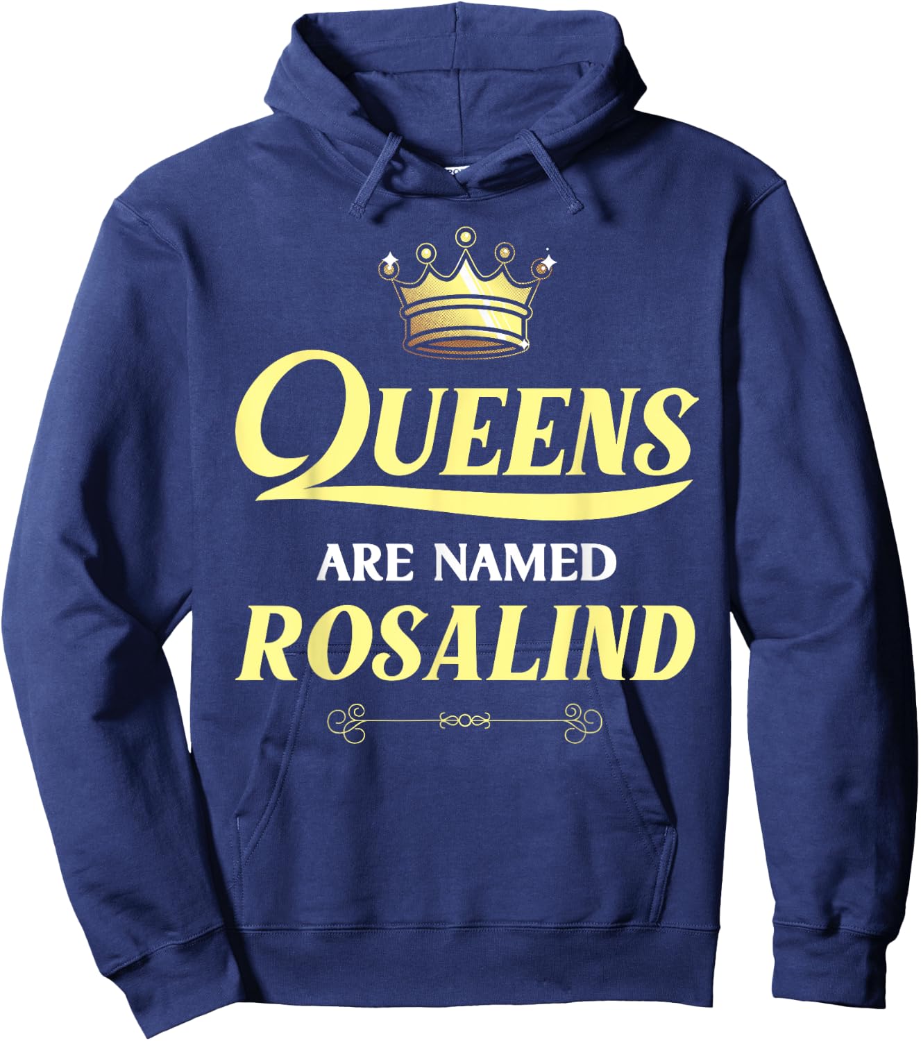 Queens Are Named ROSALIND Gift Personalized Funny Birthday Hoodie - Hoodie | Navy
