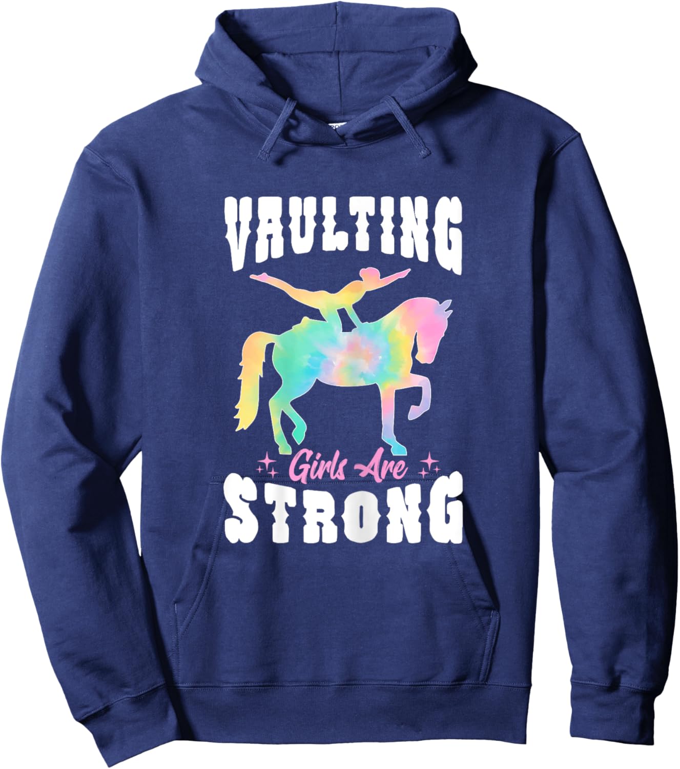 Tie Dye Vaulting Girls Are Strong Riding Equestrian Horse Hoodie - Hoodie | Navy