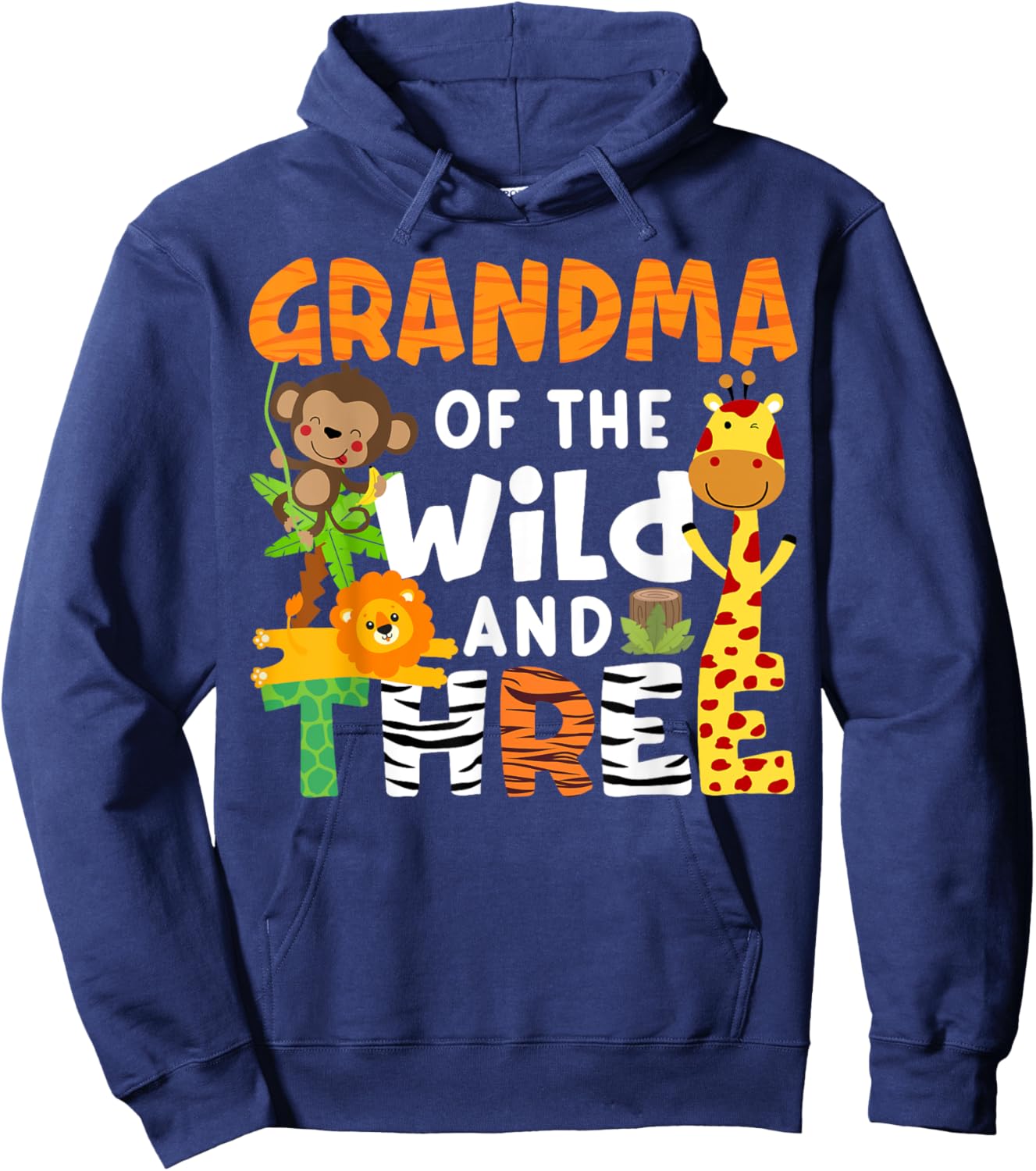 Grandma Of The Wild and Three Safari Jungle Zoo Theme Party Hoodie - Hoodie | Navy