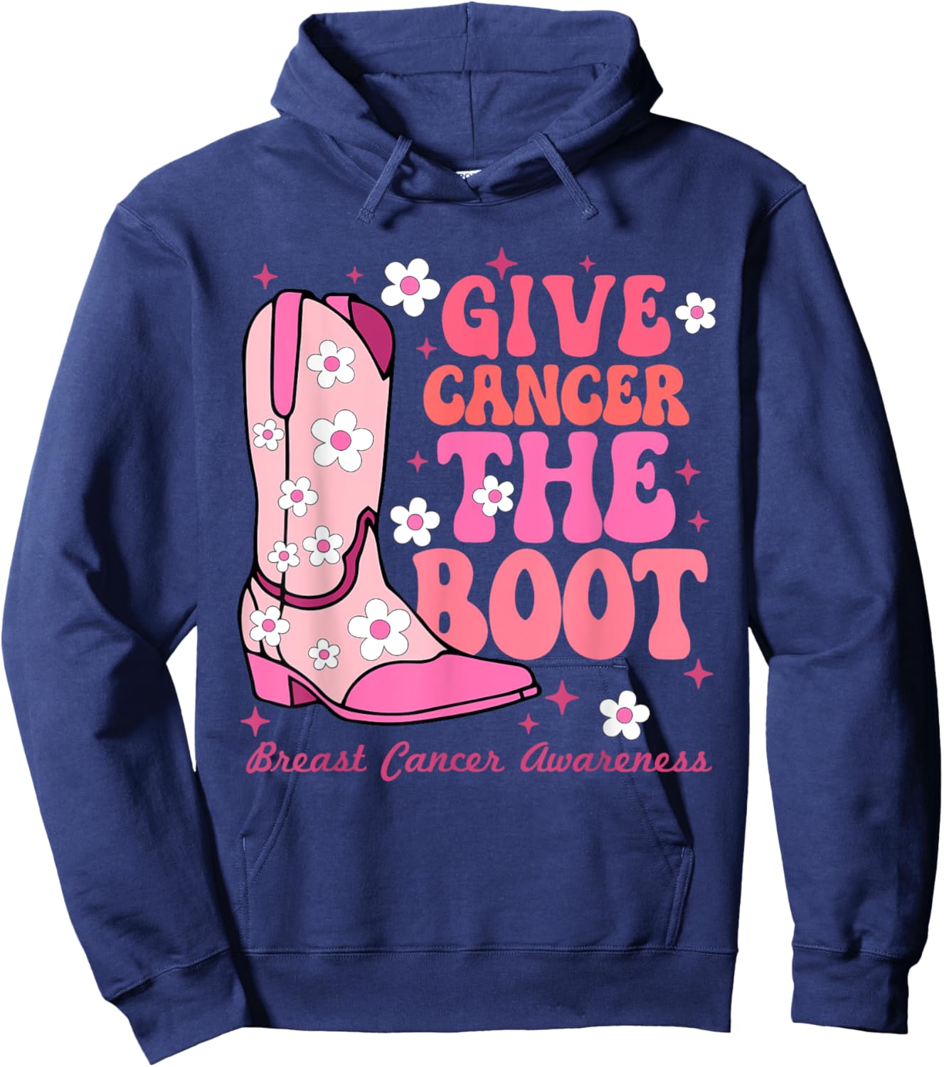 Give Cancer the Boot Cowgirl Breast Cancer Pink Ribbon Hoodie - Hoodie | Navy