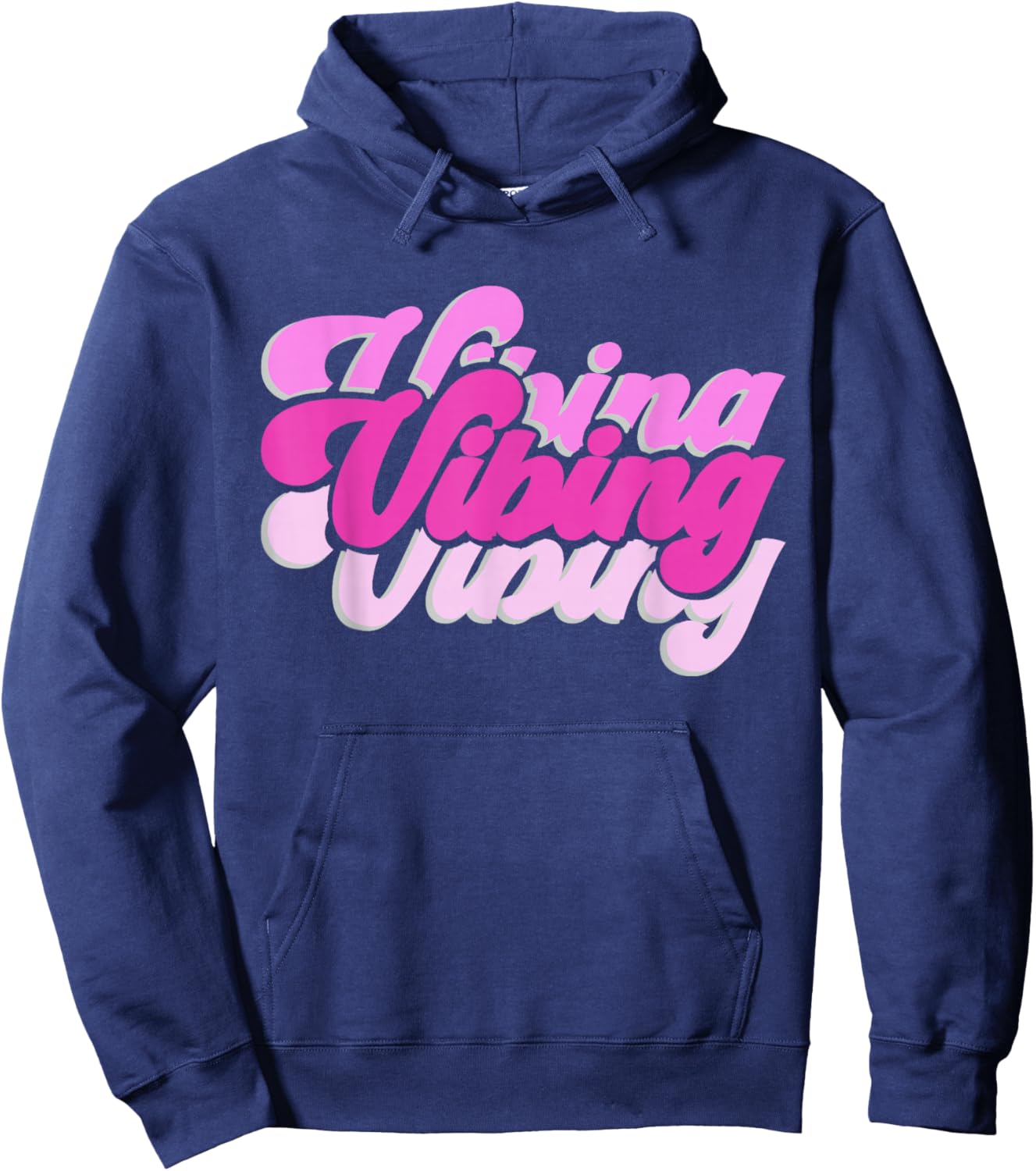 Pink Vibing Pink Color Graphic Pink Vibes Only Hoodie - Hoodie | Navy