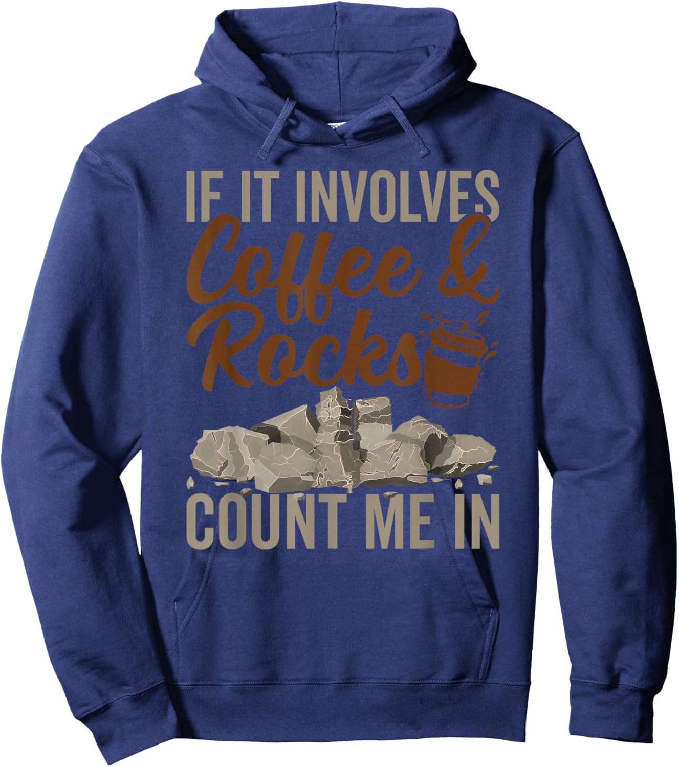 Coffee And Rocks Geology Geologist Rock Collector Hoodie - Hoodie | Navy