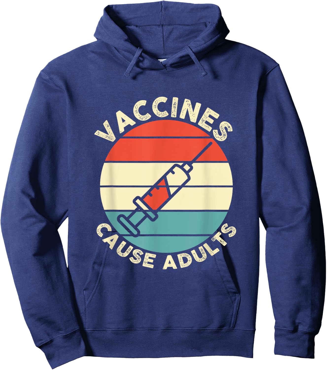 Funny Pro Vaccine Design Vaccines Cause Adults idea Hoodie - Hoodie | Navy
