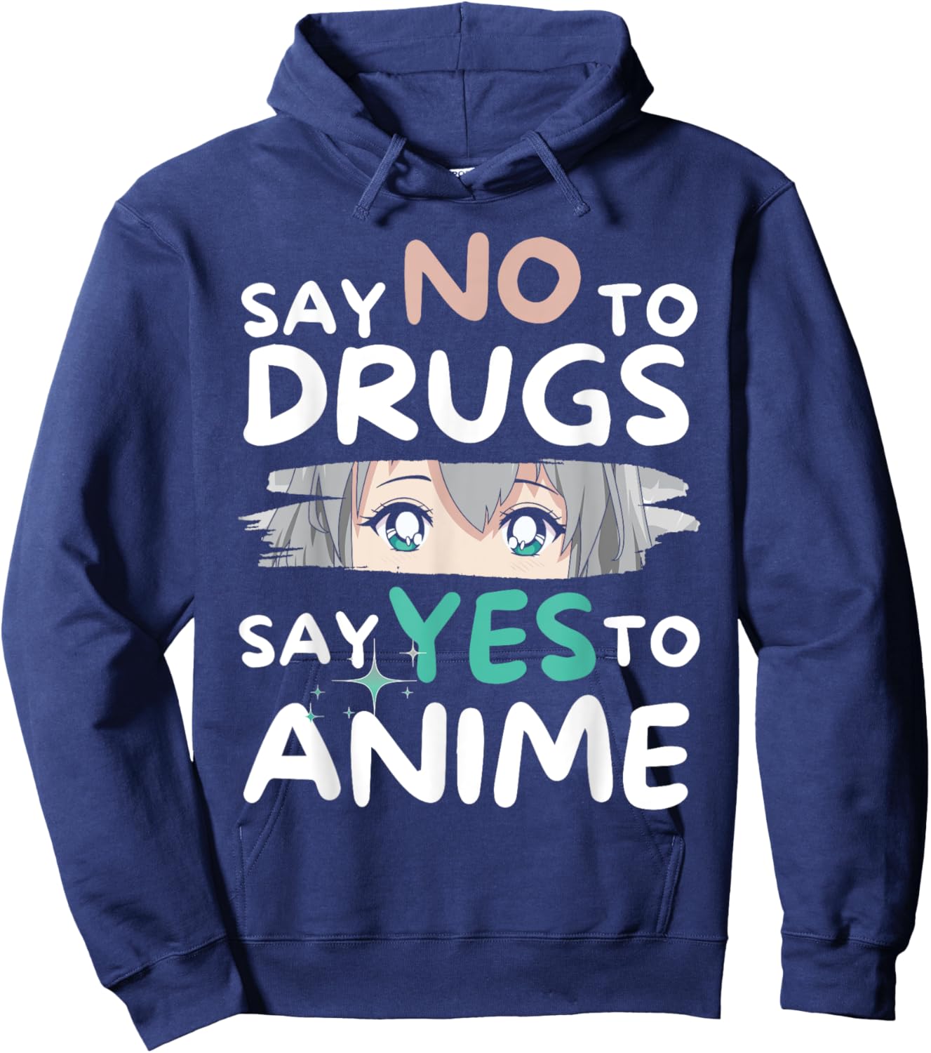 Say No To Drugs Say Yes To Anime Manga Anti-Drugs Hoodie - Hoodie | Navy