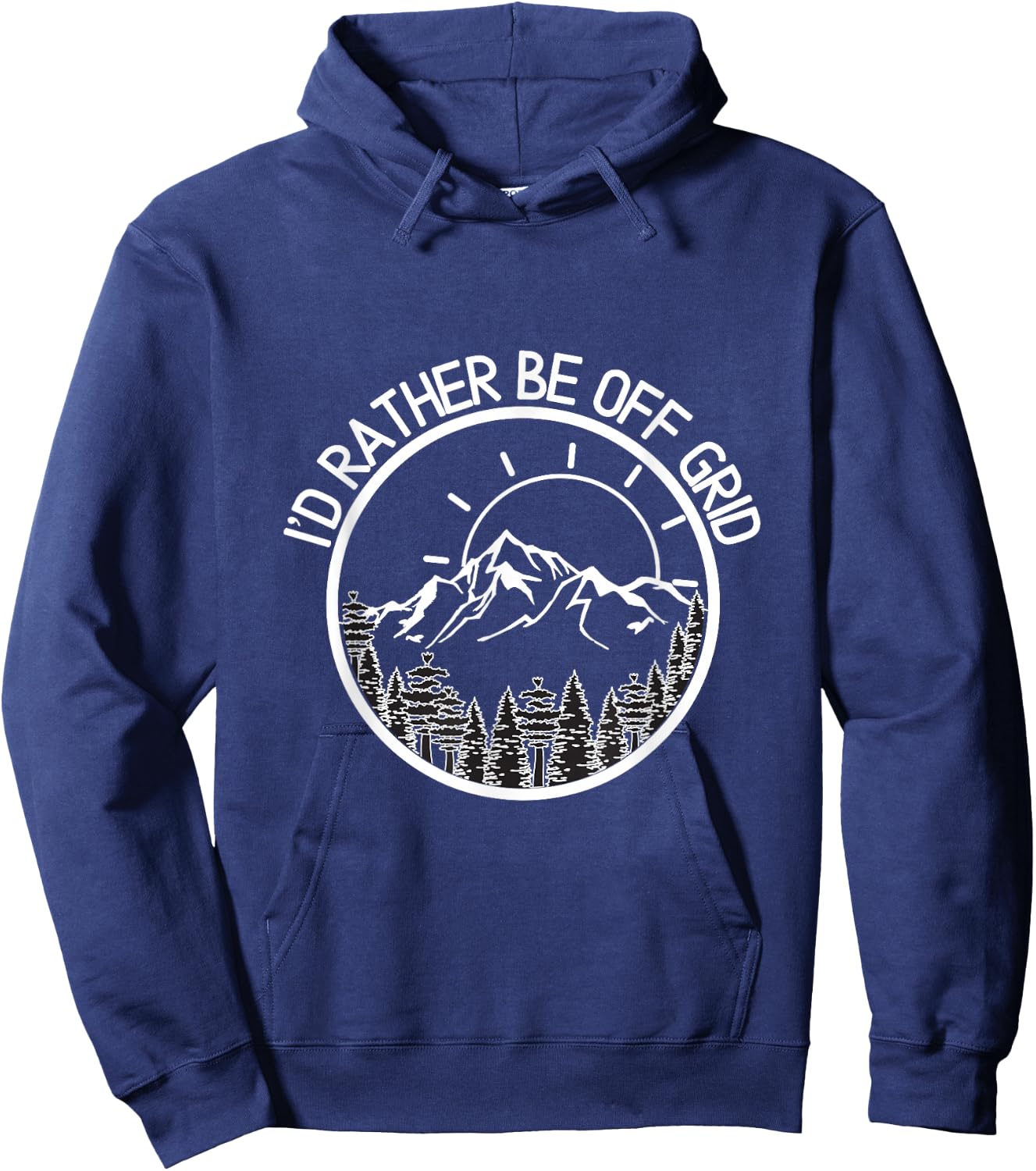 I'd Rather Be Off Grid, Off Grid Happy Camping Mountain Hoodie - Hoodie | Navy
