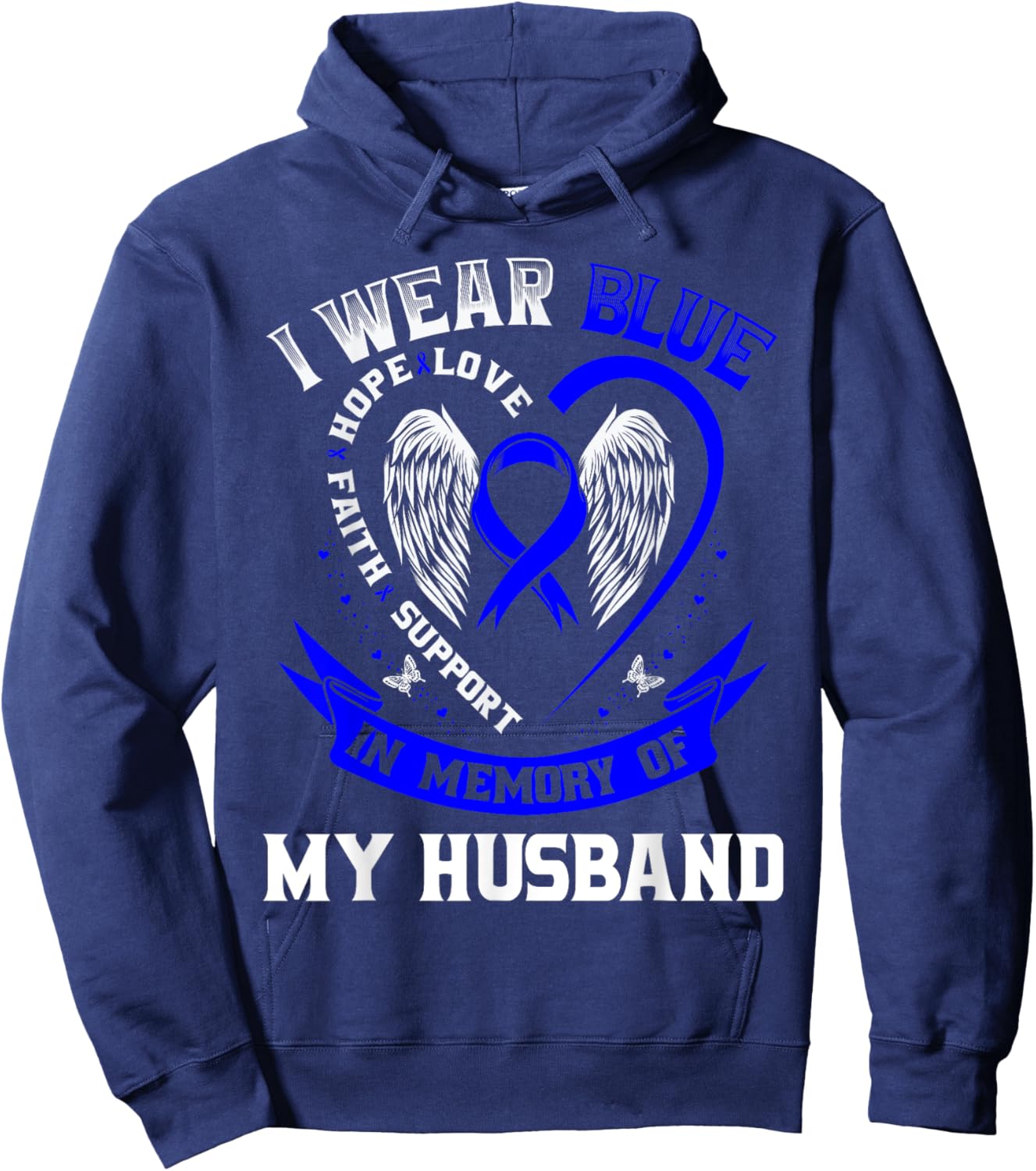 Wear Blue In Memory of Husband Colon Cancer Awareness Shirts Hoodie - Hoodie | Navy