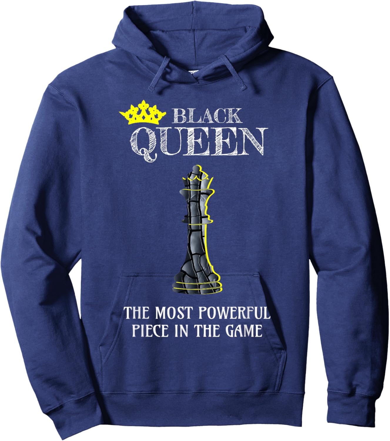 Black Queen The Most Powerful Piece In The Game Chess Lover Hoodie - Hoodie | Navy