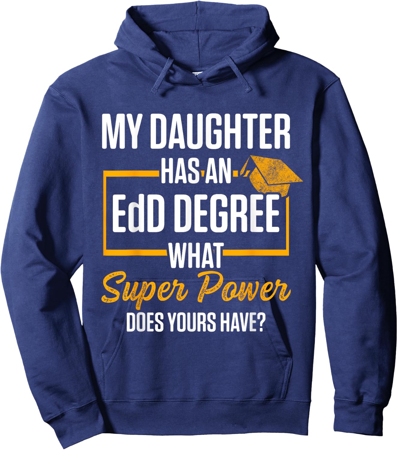 EdD Doctor of Education Daughter Doctorate Graduation Hoodie - Hoodie | Navy