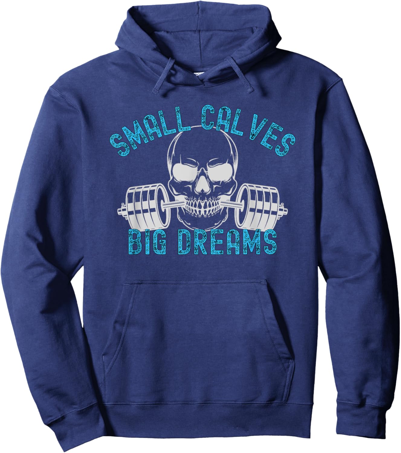 Small Calves Big Dreams Weightlifting Bodybuilding Hoodie - Hoodie | Navy