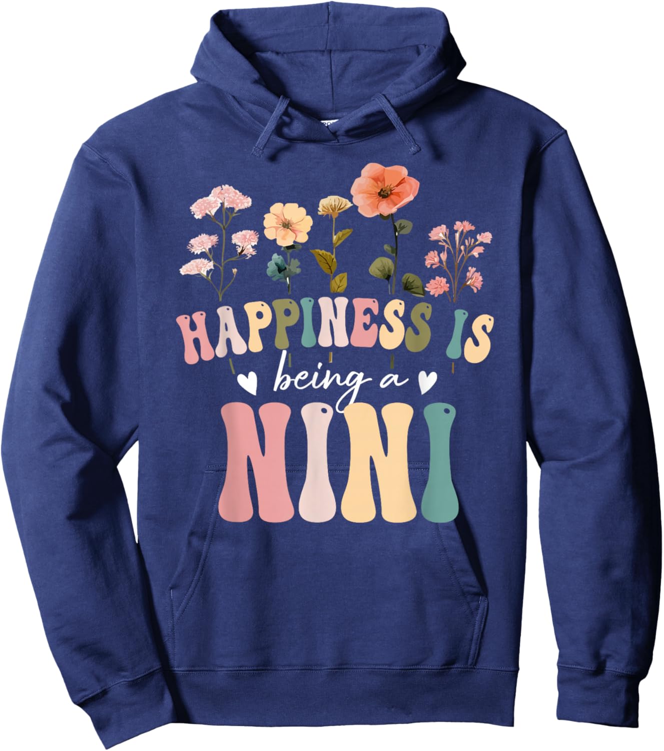 Happiness is Being a Nini Floral Design Nini Mother's Day Hoodie - Hoodie | Navy