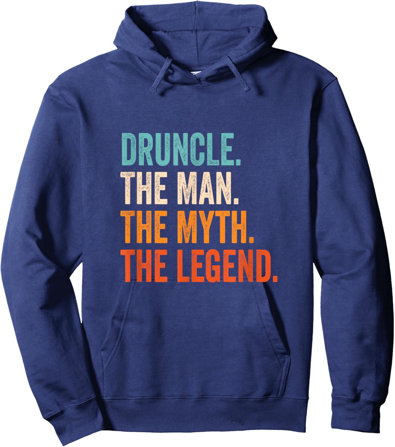 Druncle The Man The Myth The Legend , Small, Black Hoodie - Hoodie | Navy