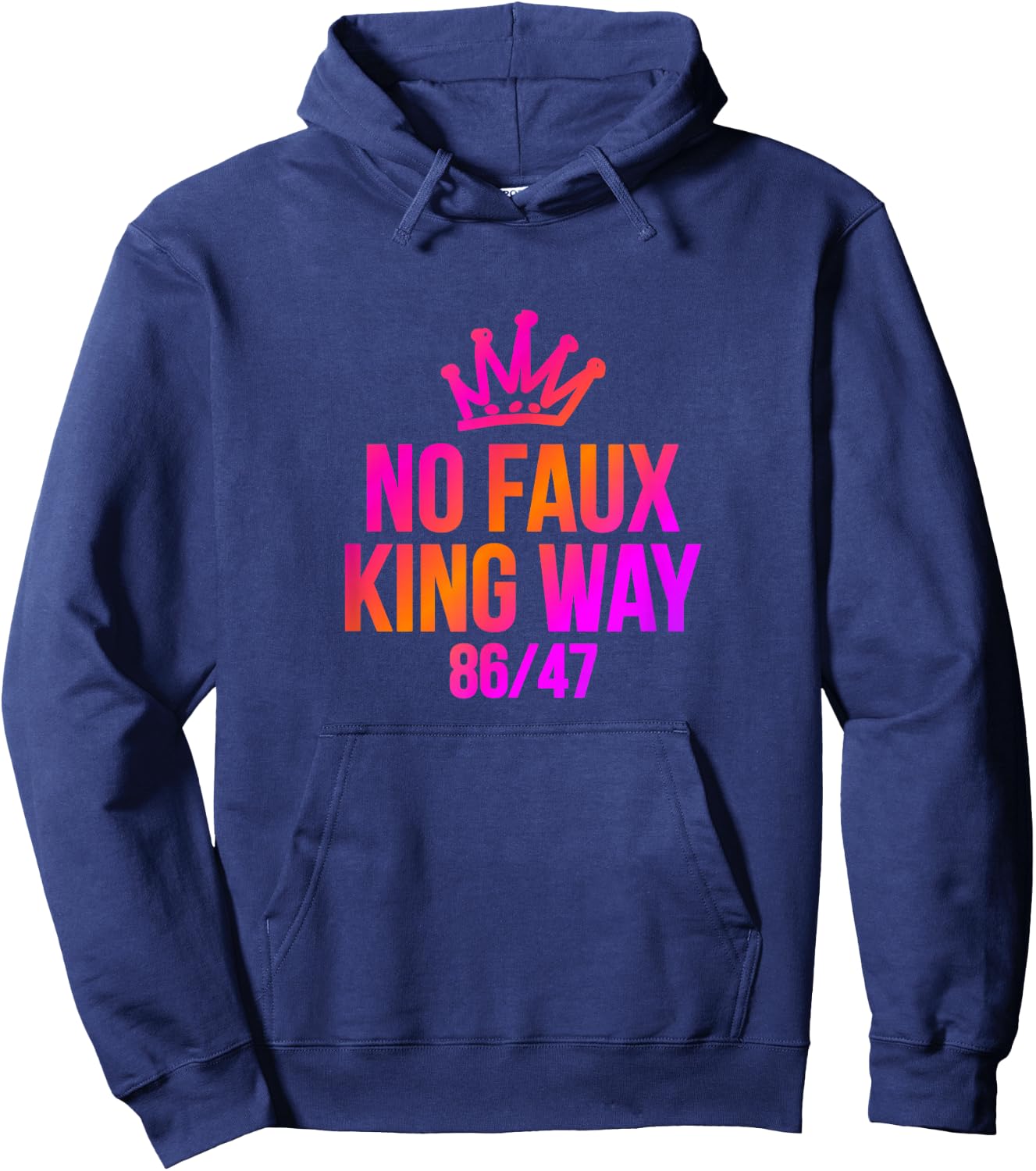 NO Faux King Way - NO Kings in America - Protest Hoodie - Hoodie | Navy