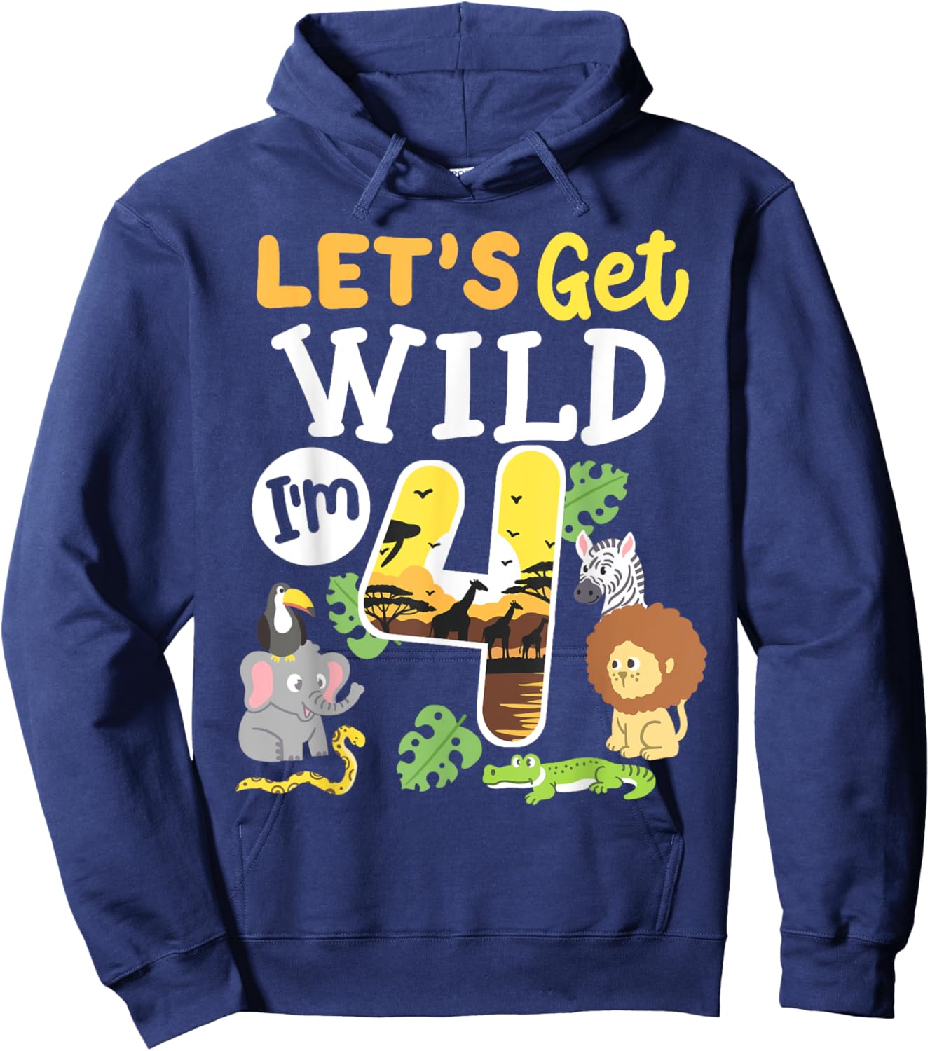 Jungle Safari Let's Get Wild 4th Birthday Zoo 4 Year Old Kid Hoodie - Hoodie | Navy