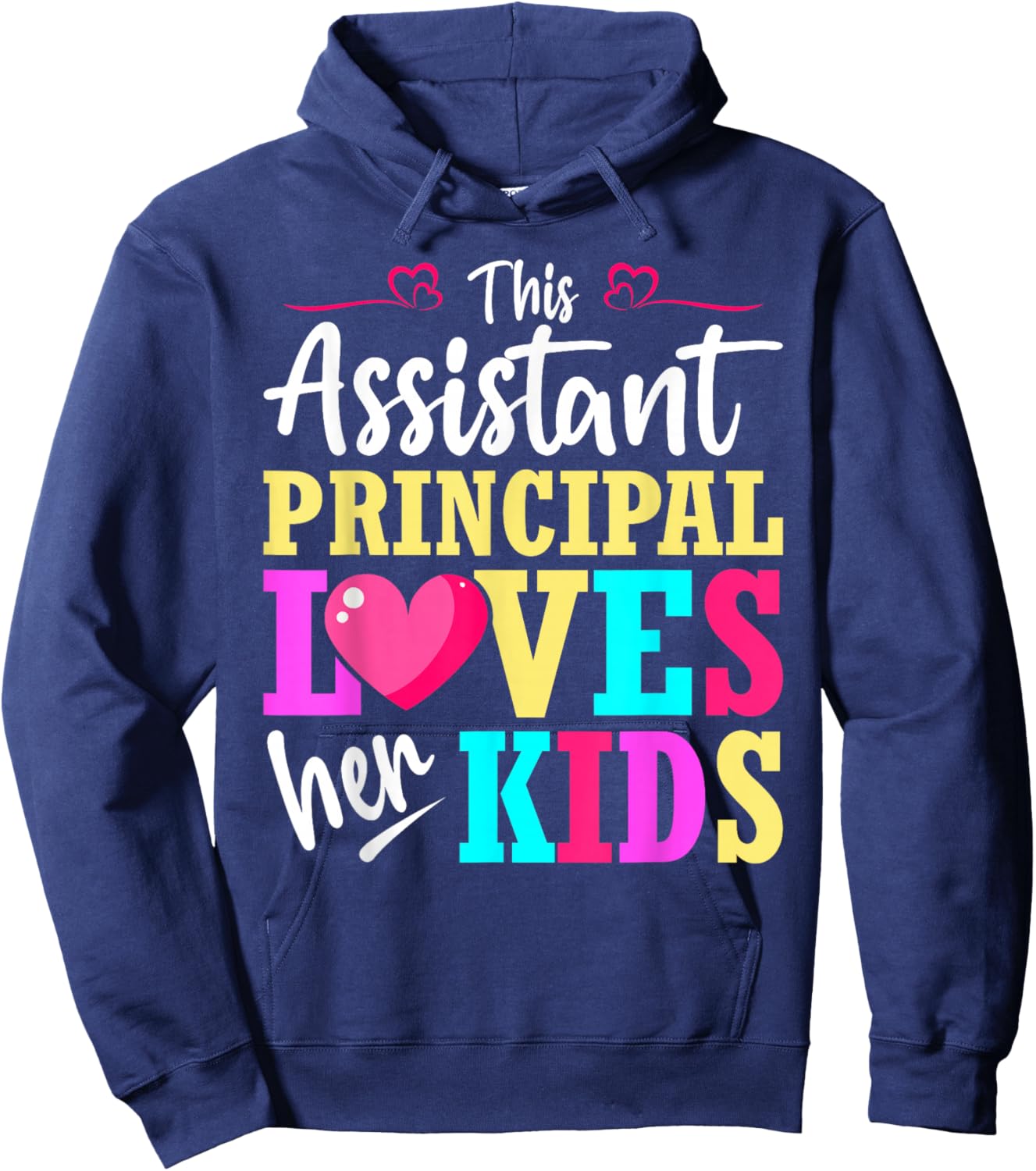 School Assistant Principal Loves Her Kids Valentine Hoodie - Hoodie | Navy