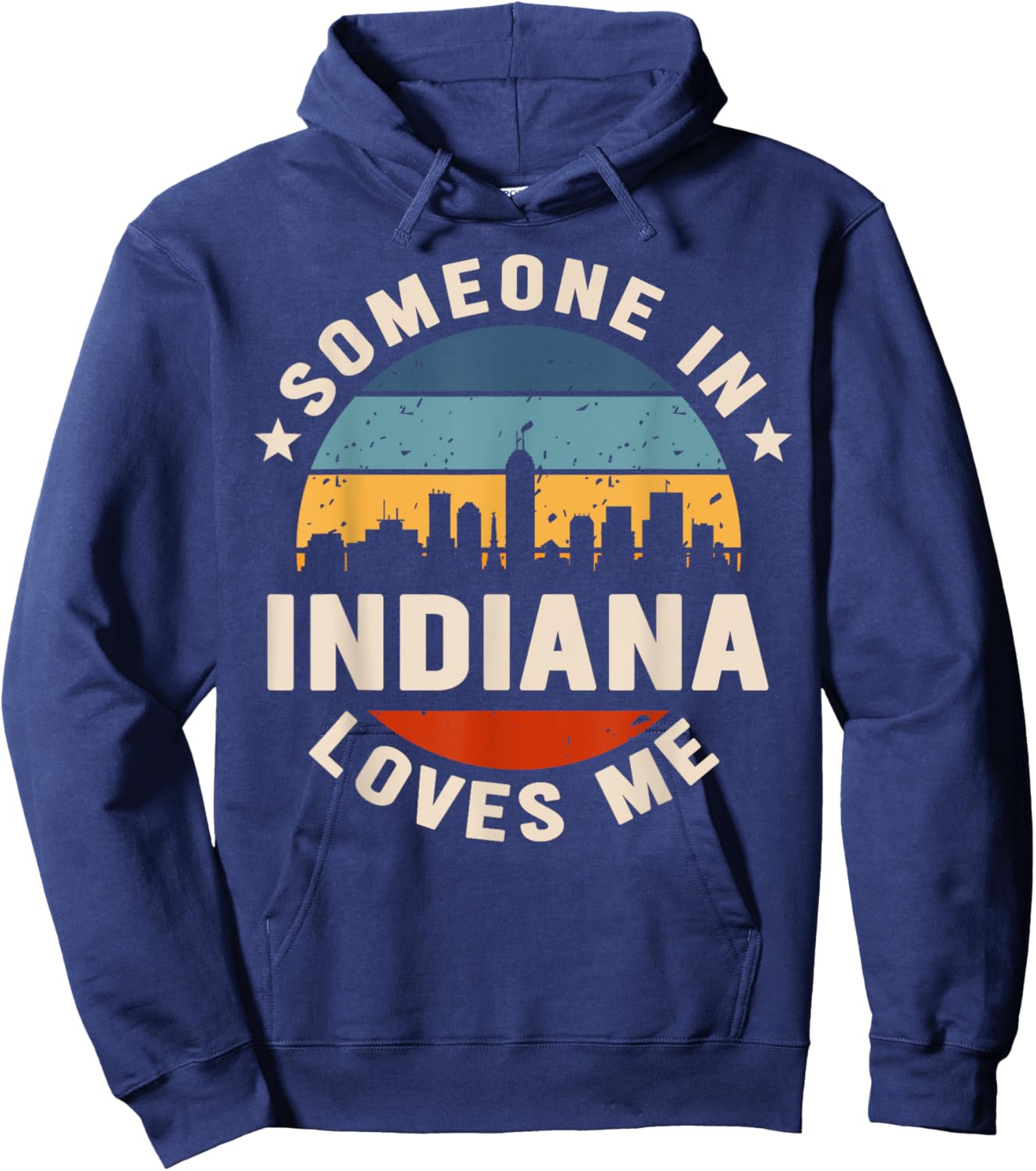 Someone In Indiana Loves Me Hoodie - Hoodie | Navy