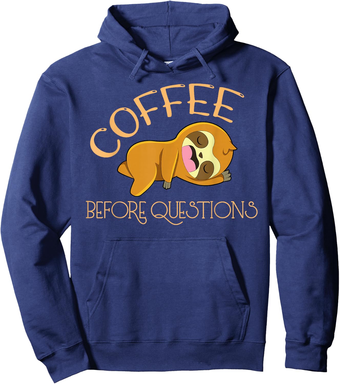 Coffee Before Questions Sloth Hoodie - Hoodie | Navy