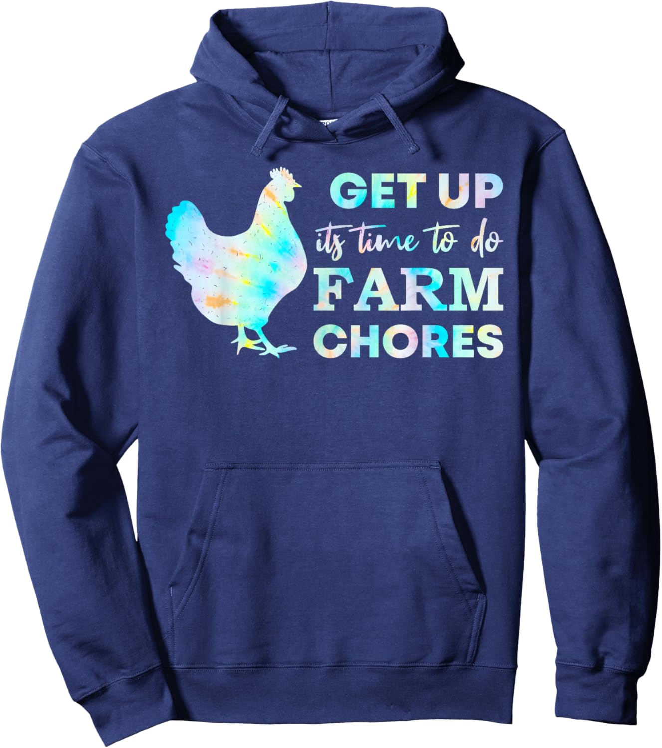 Get Up Its Time to Do Farm Chores Hoodie - Hoodie | Navy