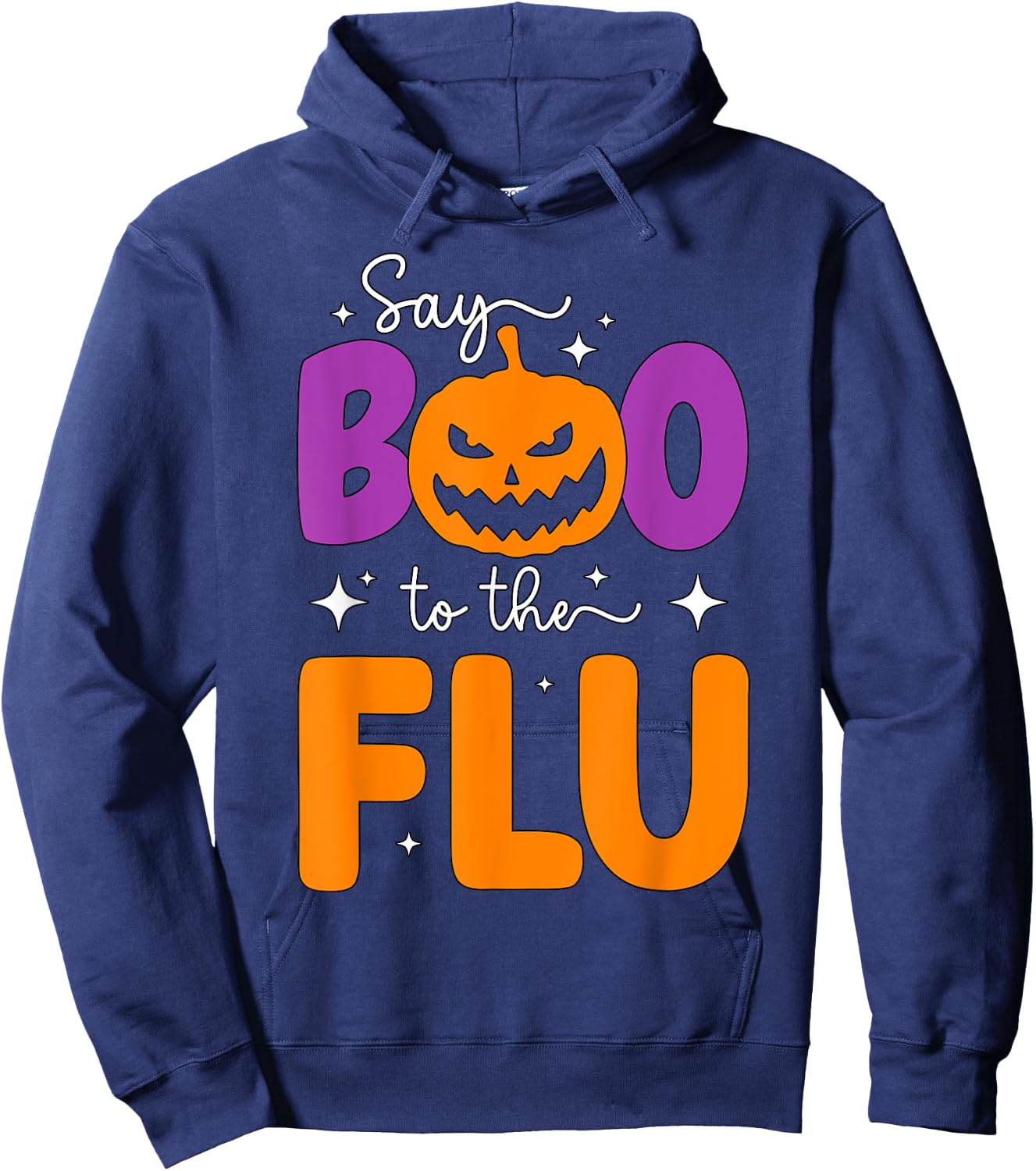 Say Boo To The Flu Funny Halloween Pumpkin Boo To Flu Hoodie - Hoodie | Navy
