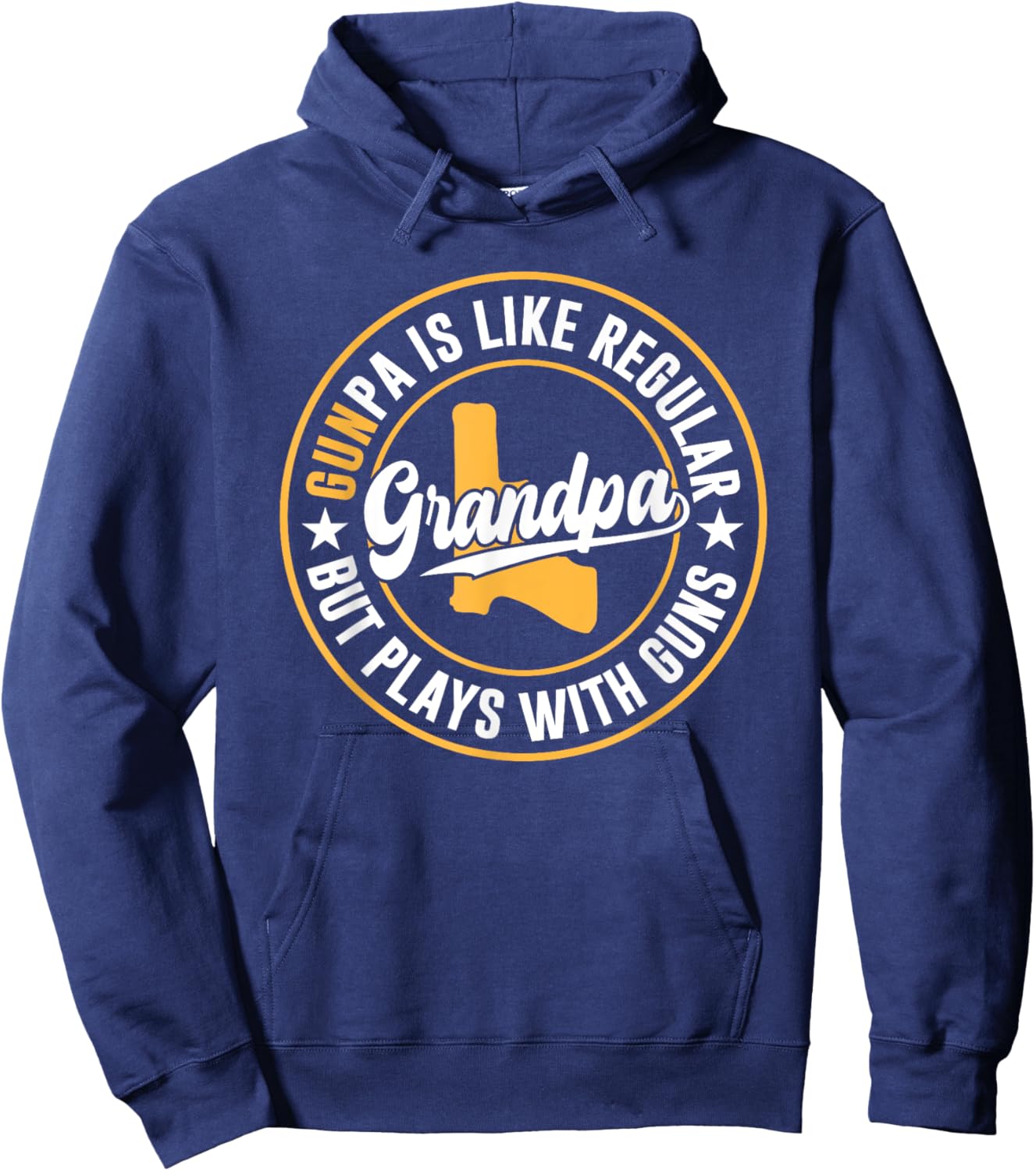 Gunpa Is Like Regular Grandpa But plays with guns Gunpa Hoodie - Hoodie | Navy