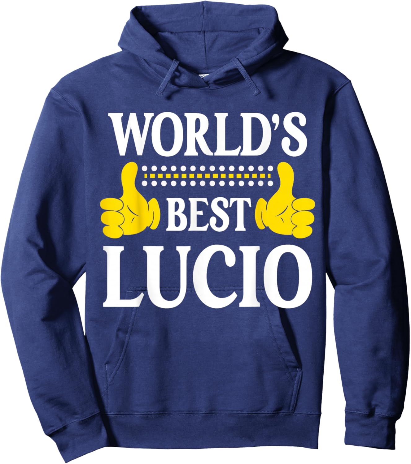 World's Best Lucio Personal Name First Name Funny Lucio Hoodie - Hoodie | Navy