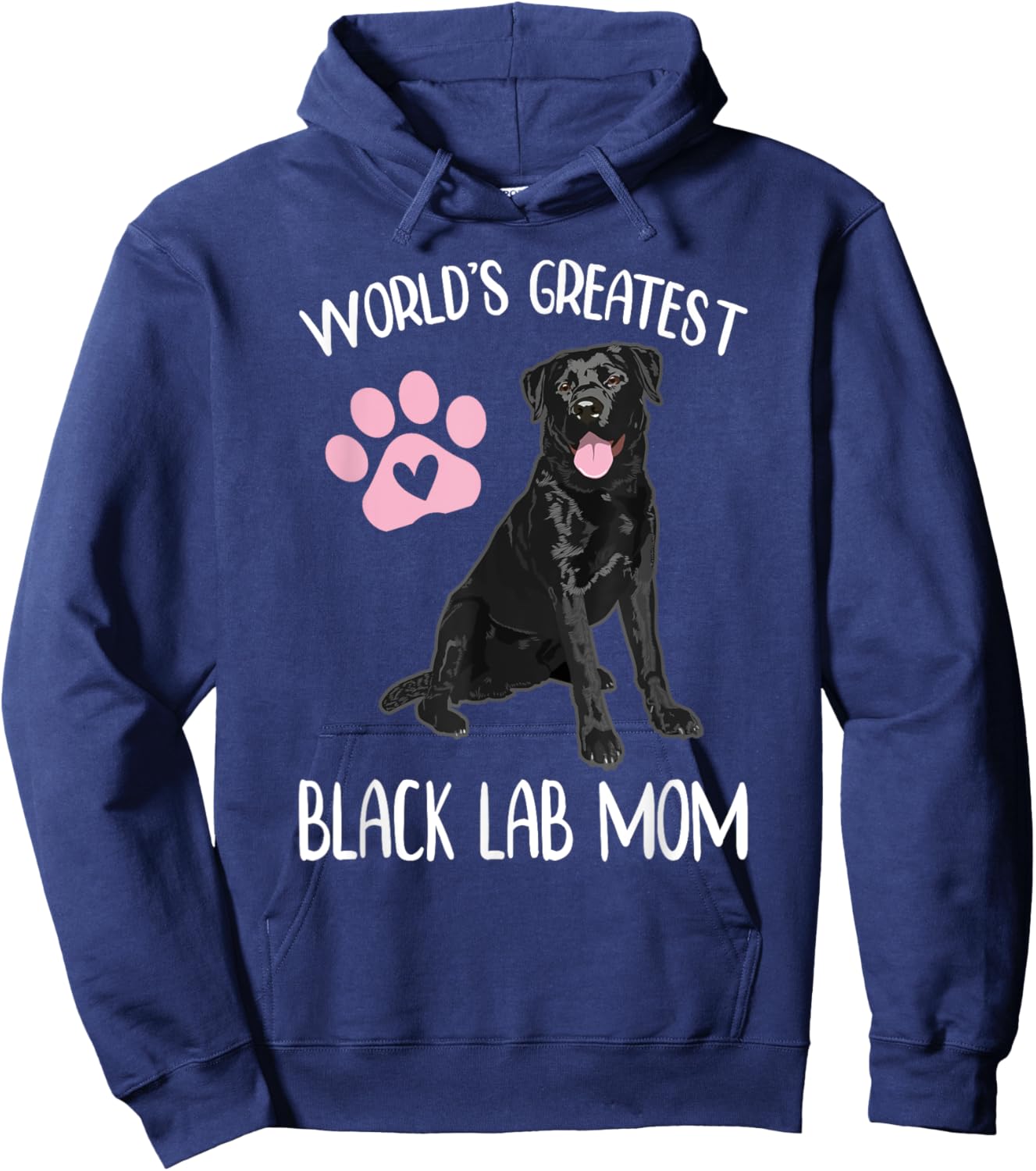 WORLD'S GREATEST BLACK LAB MOM Funny Labrador Dog Pet Owner Hoodie - Hoodie | Navy