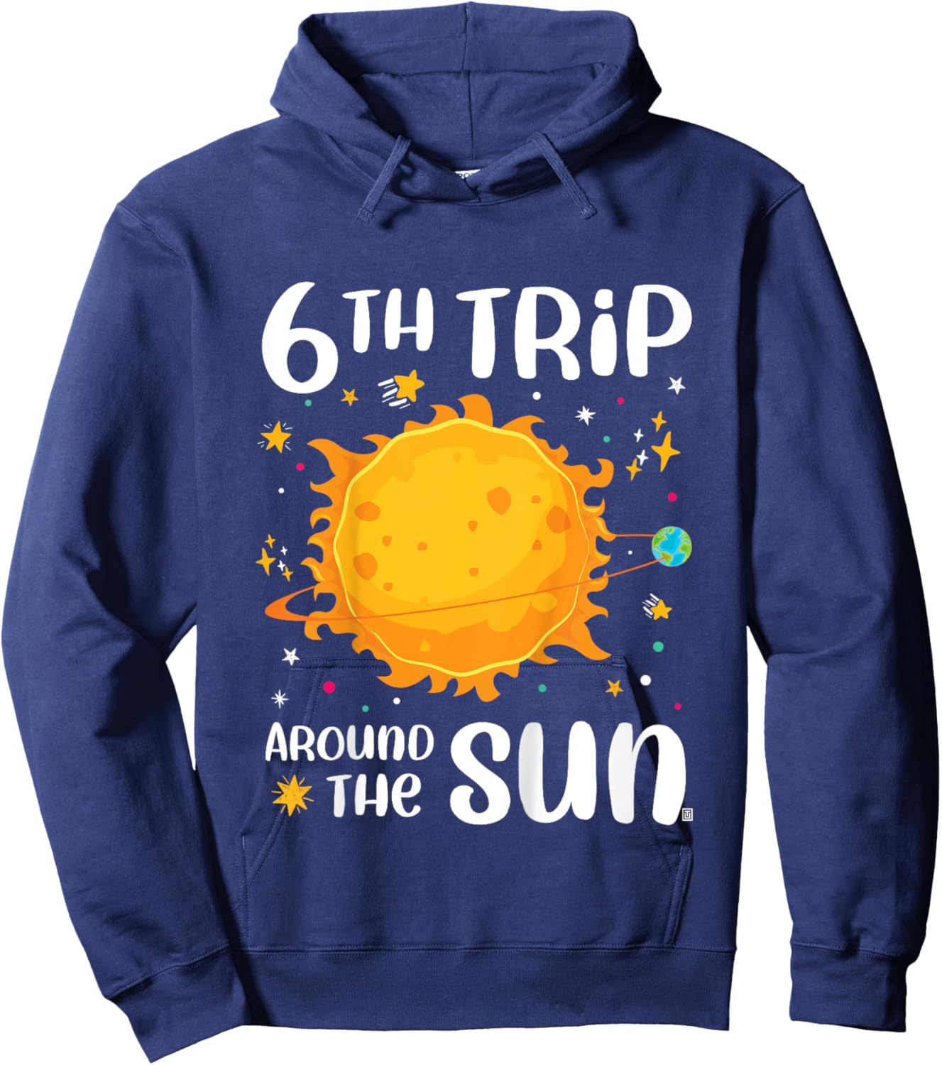 6th Birthday 6th Trip Around The Sun Hoodie - Hoodie | Navy