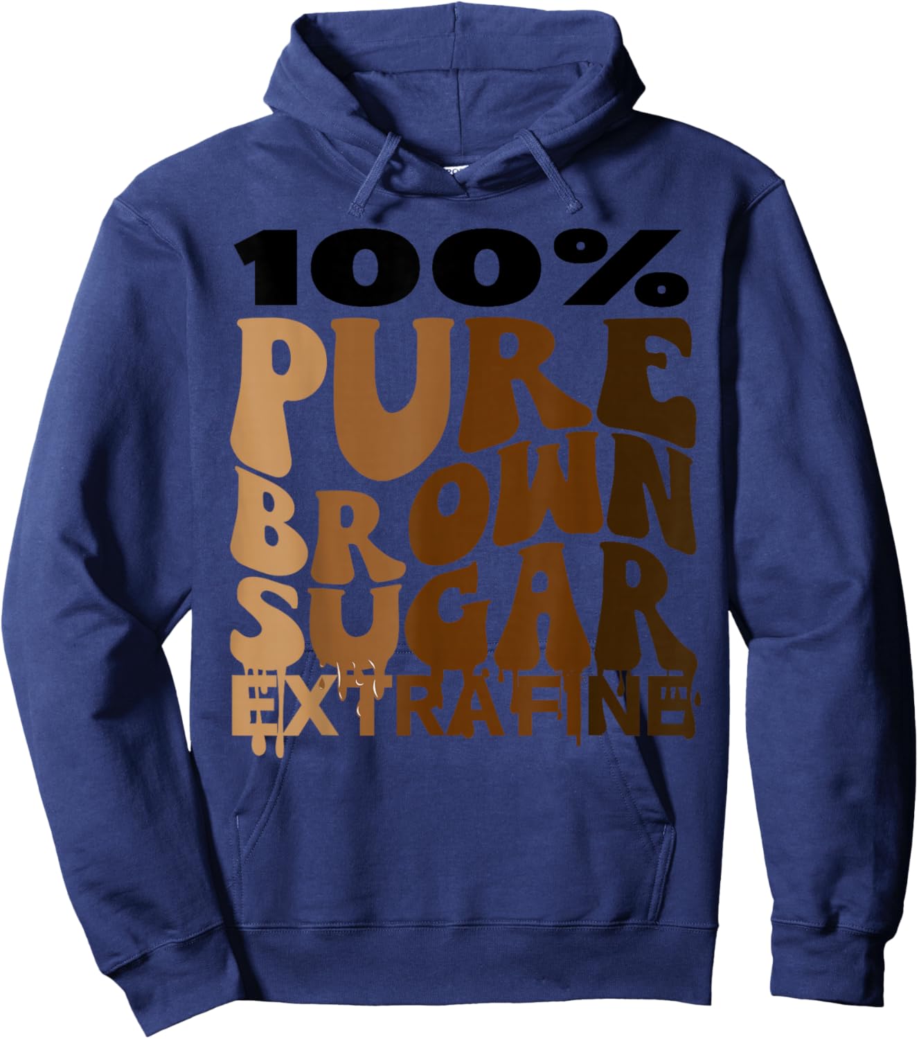 Black History Month Melanin 100 Pure Brown Sugar Extra Fine Hoodie - Hoodie | Navy