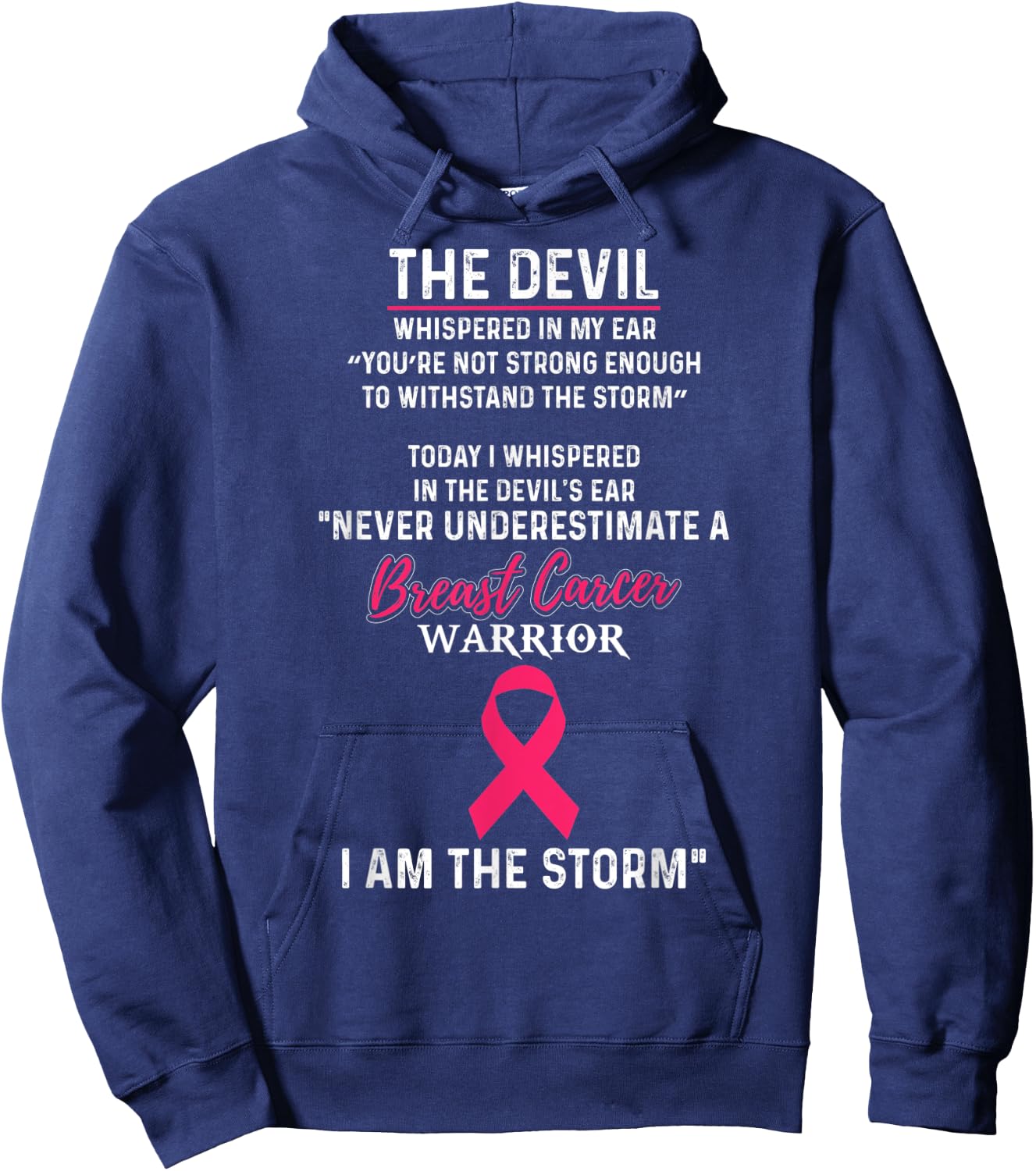 I Am The Storm Breast Cancer Warrior Awareness Survivor Shir Hoodie - Hoodie | Navy