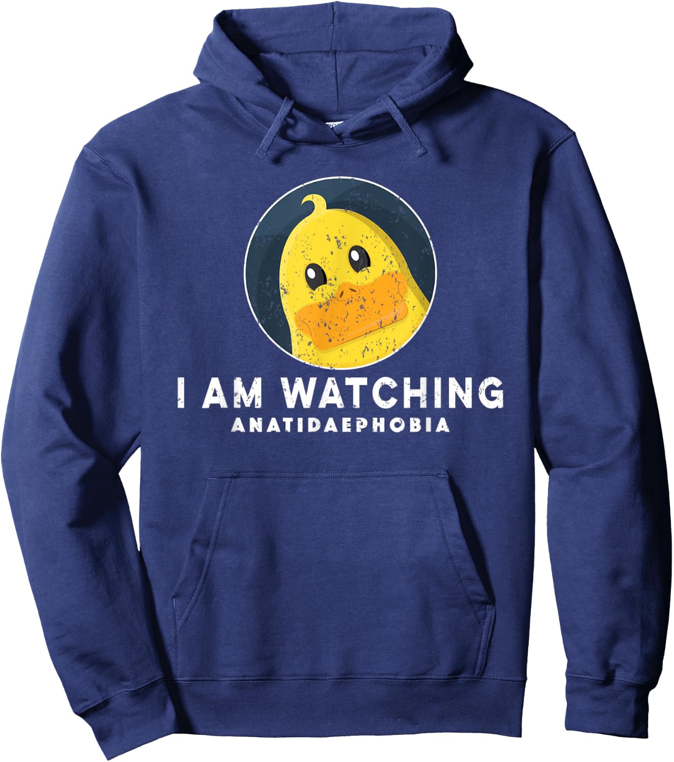 Fear of Ducks Funny Anatidaephobia I'm Watching Funny Ducks Hoodie - Hoodie | Navy