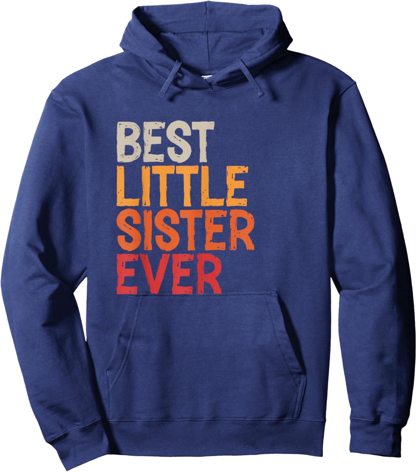 Best Little Sister Ever Sibling Retro Vintage Little Sister Hoodie - Hoodie | Navy