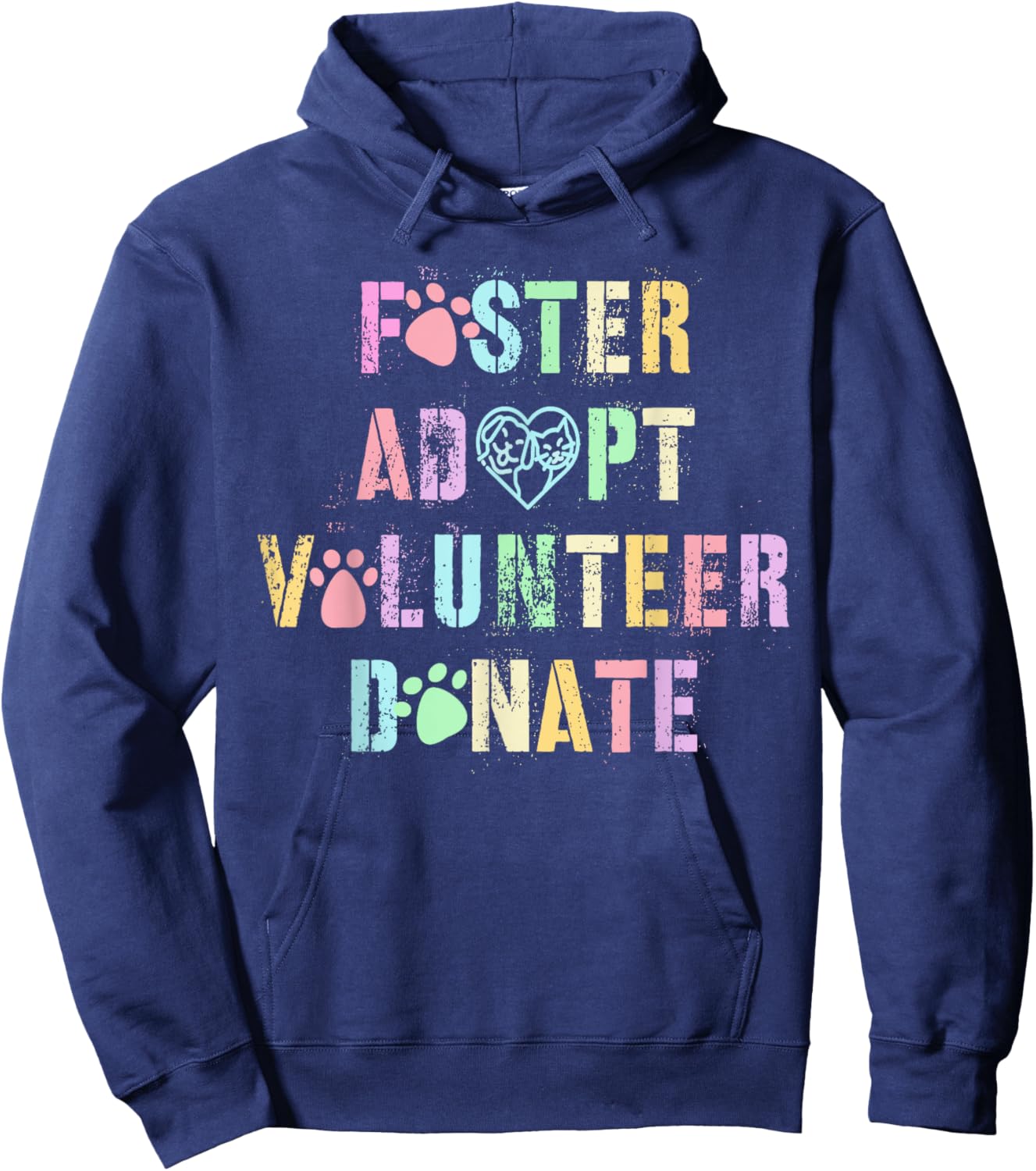 Vintage FOSTER ADOPT VOLUNTEER DONATE Dogs Animal Shelter Hoodie - Hoodie | Navy