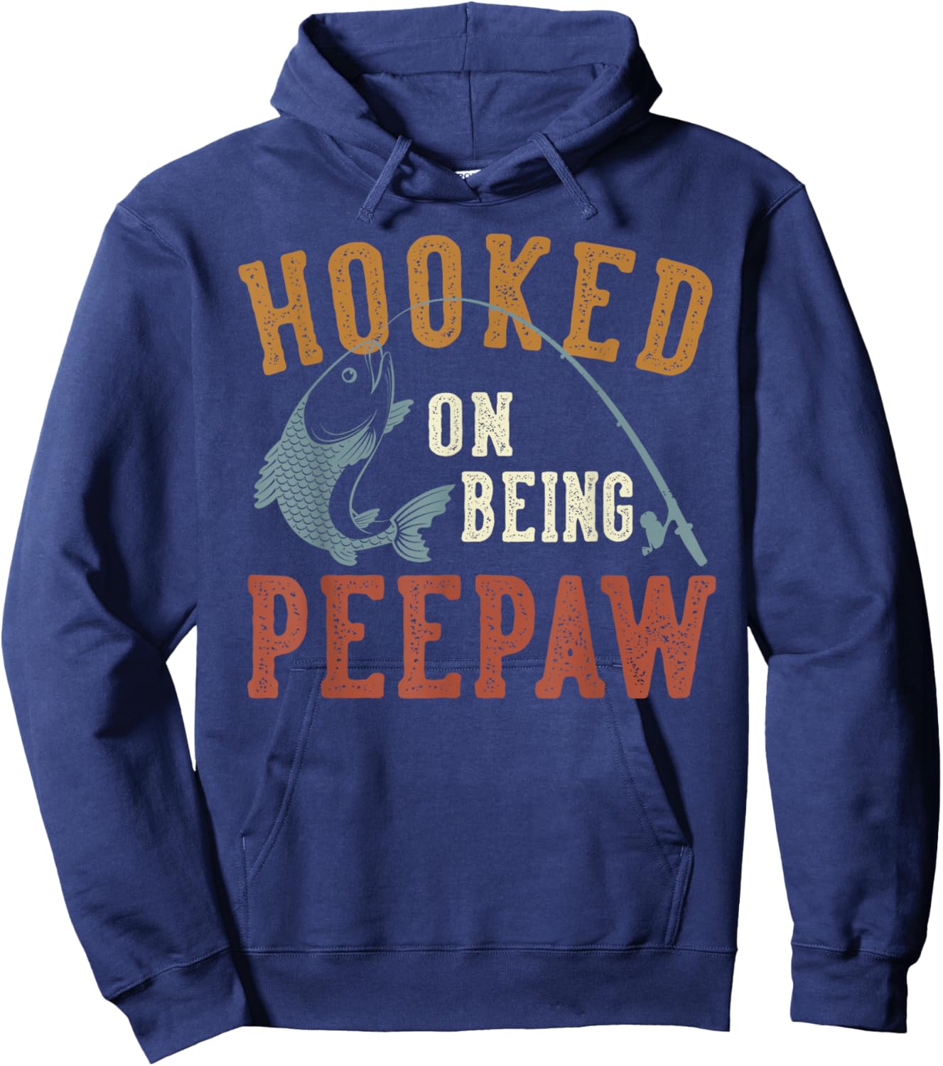 Hooked On Being Peepaw Father's Day Fishing Peepaw Hoodie - Hoodie | Navy