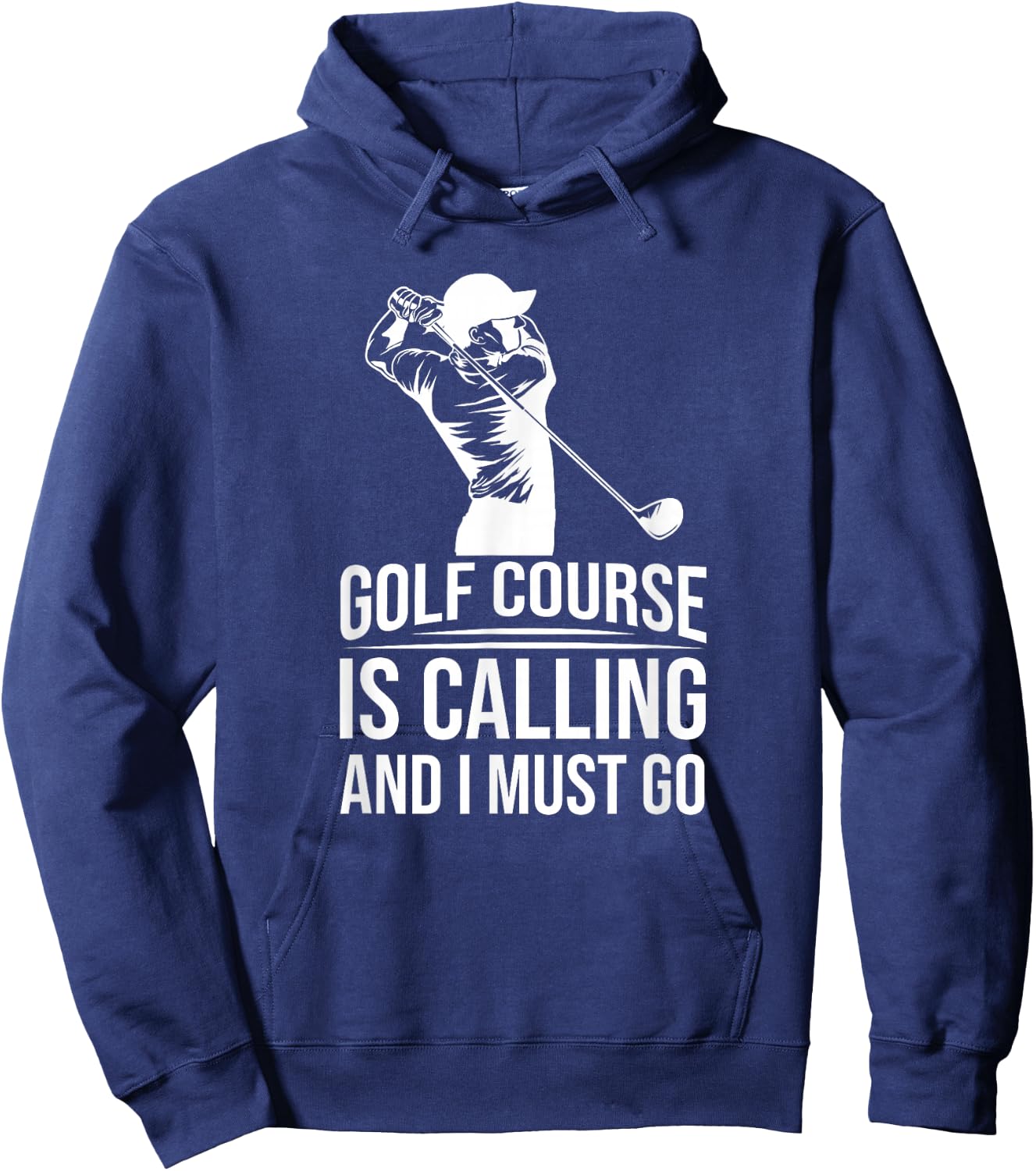 Funny Golf Golfer - The Golf Course Is Calling And I Must Go Hoodie - Hoodie | Navy