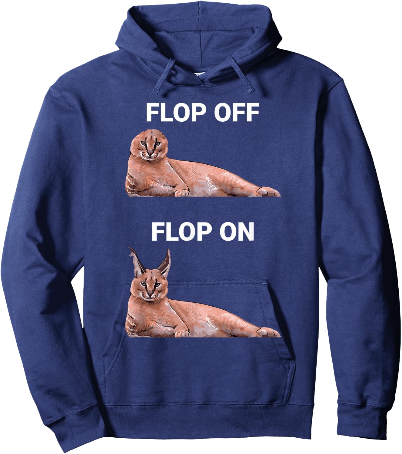 Big Floppa Meme Flop Off Flop On Cute Caracal Cat Women Girls Kids Hoodie - Hoodie | Navy