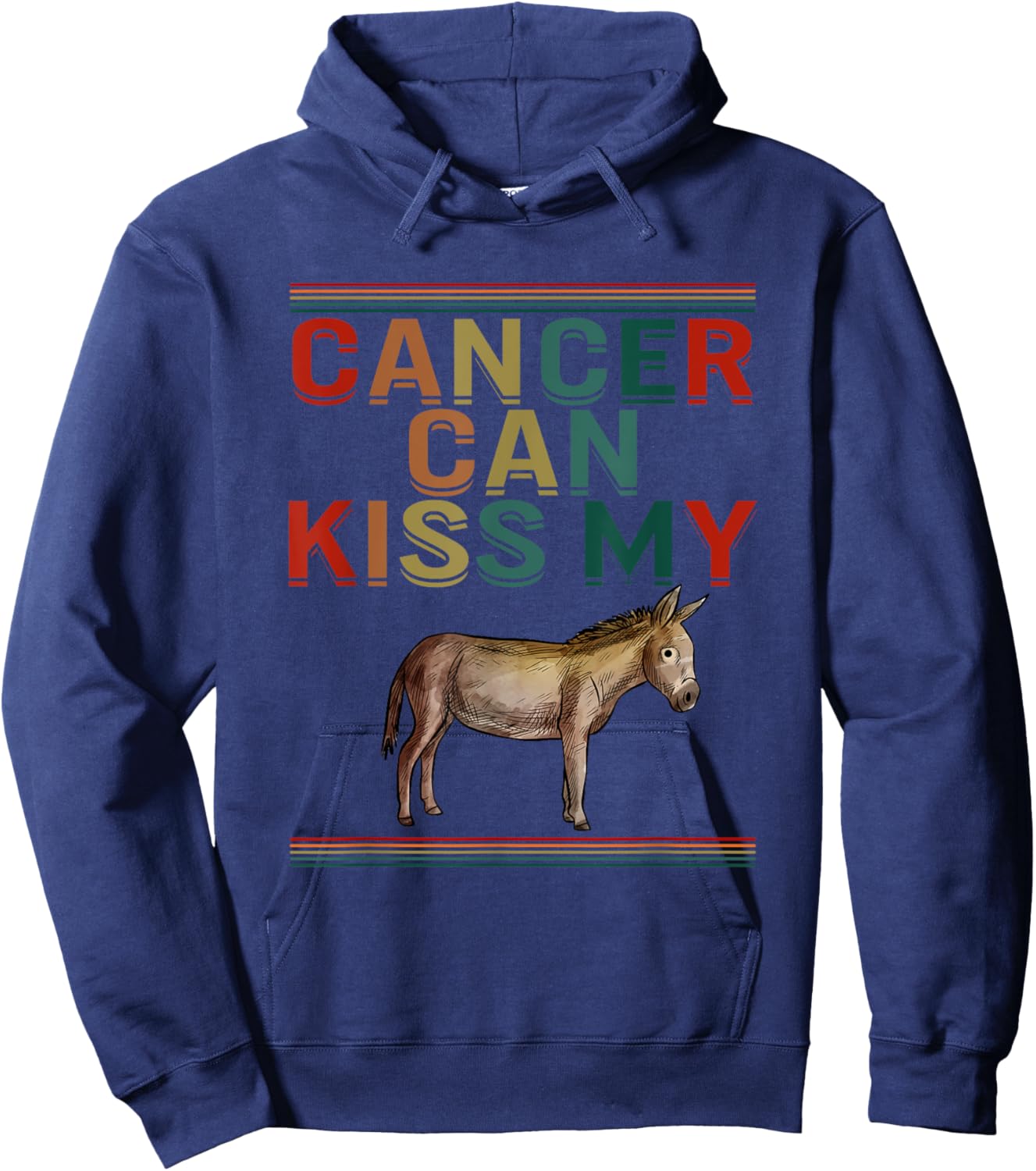 Cancer Can Kiss My Ass Cute Donkey Support Cancer Awareness Hoodie - Hoodie | Navy