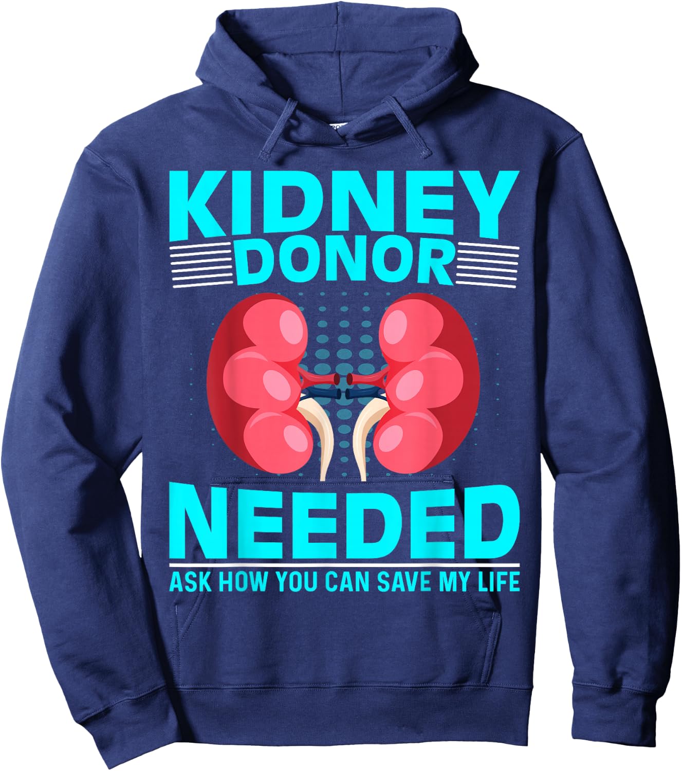 Kidney Surgery Recovery - Kidney Donor Needed Kidney Hoodie - Hoodie | Navy
