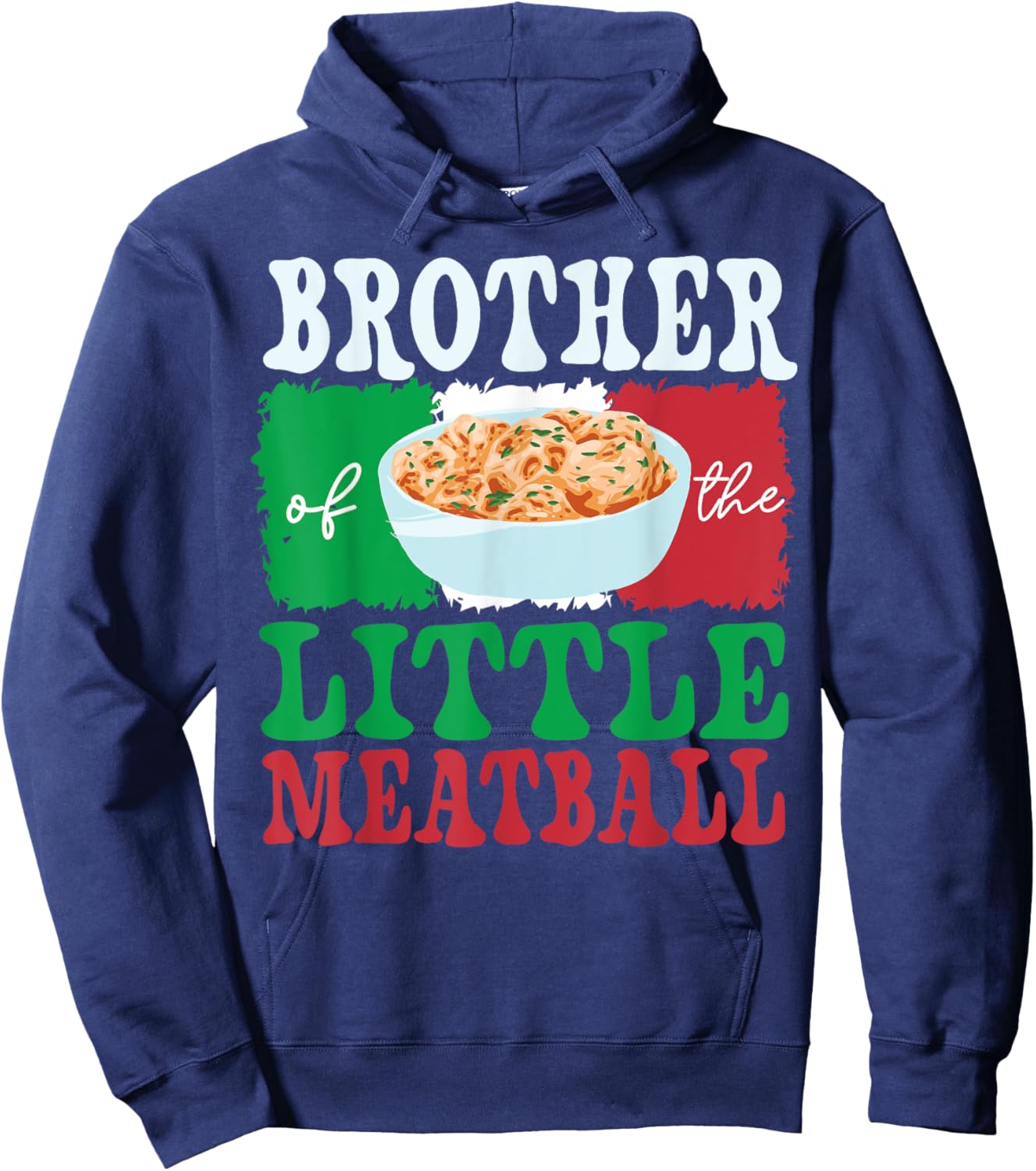 Brother of Little Meatball Italian Themed Birthday Matching Hoodie - Hoodie | Navy
