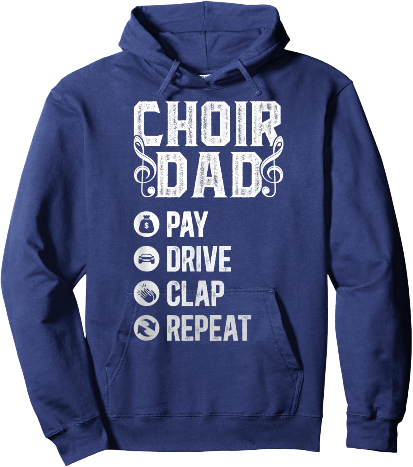 Choir Dad Drive Pay Clap Dad Of A Choir Member Choir Father Hoodie - Hoodie | Navy