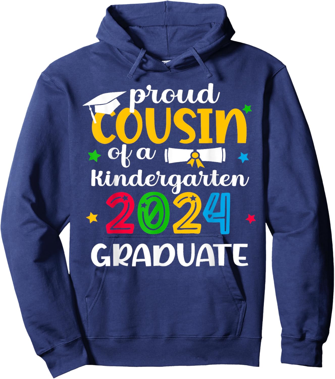 Proud Cousin of Kindergarten Graduate 2024 Graduation Hoodie - Hoodie | Navy