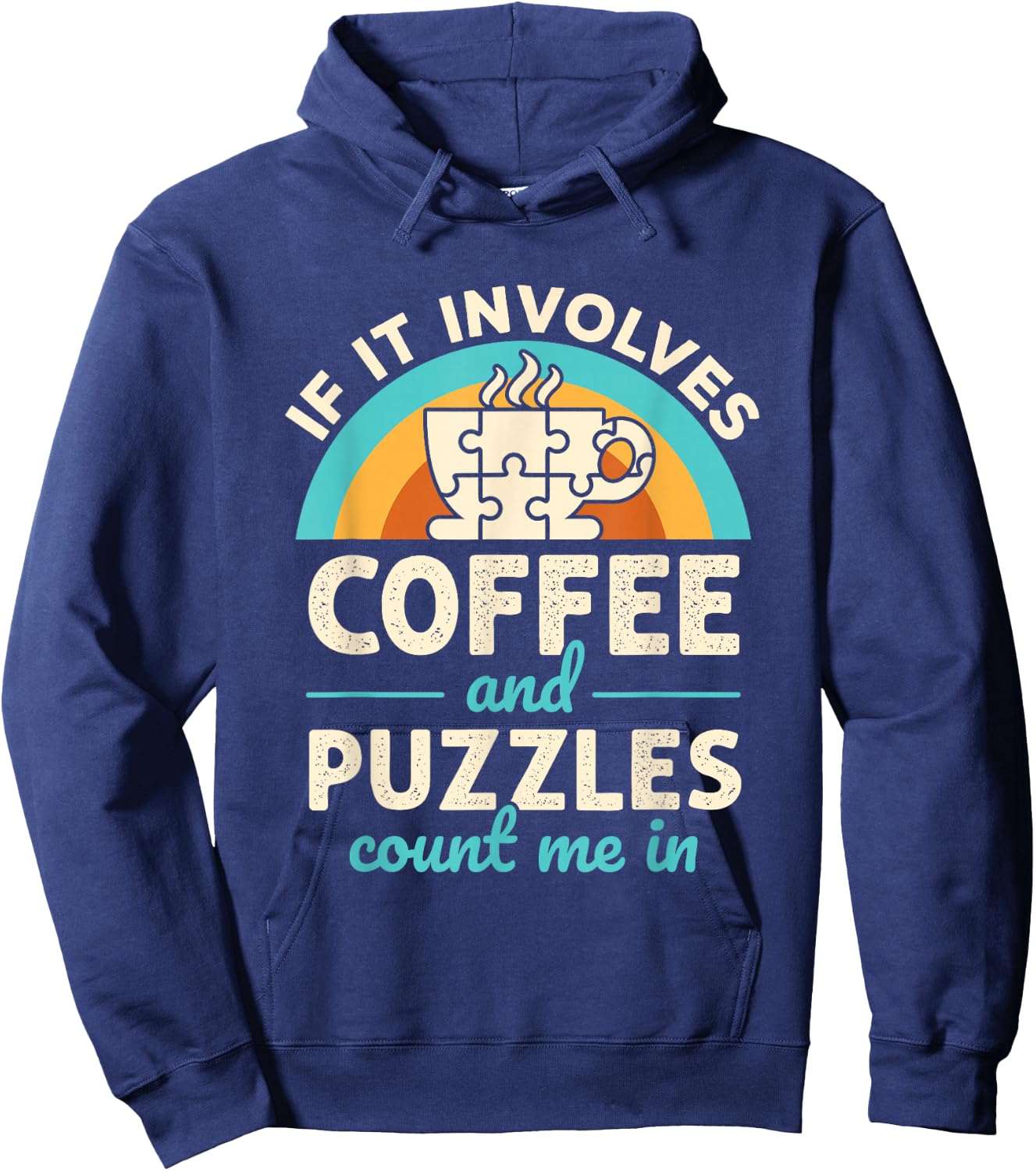 If it Involves Coffee and Puzzles Count Me In Jigsaw Puzzle Hoodie - Hoodie | Navy