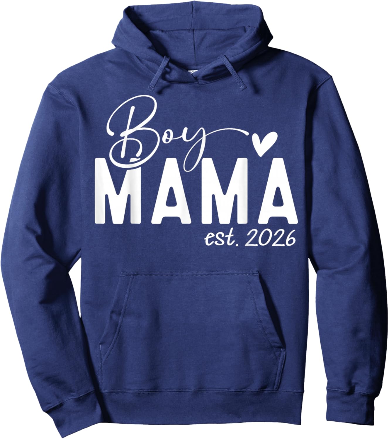 Boy Mama Est 2026 Boy Mom Pregnancy Announcement Mom of Boys Hoodie - Hoodie | Navy