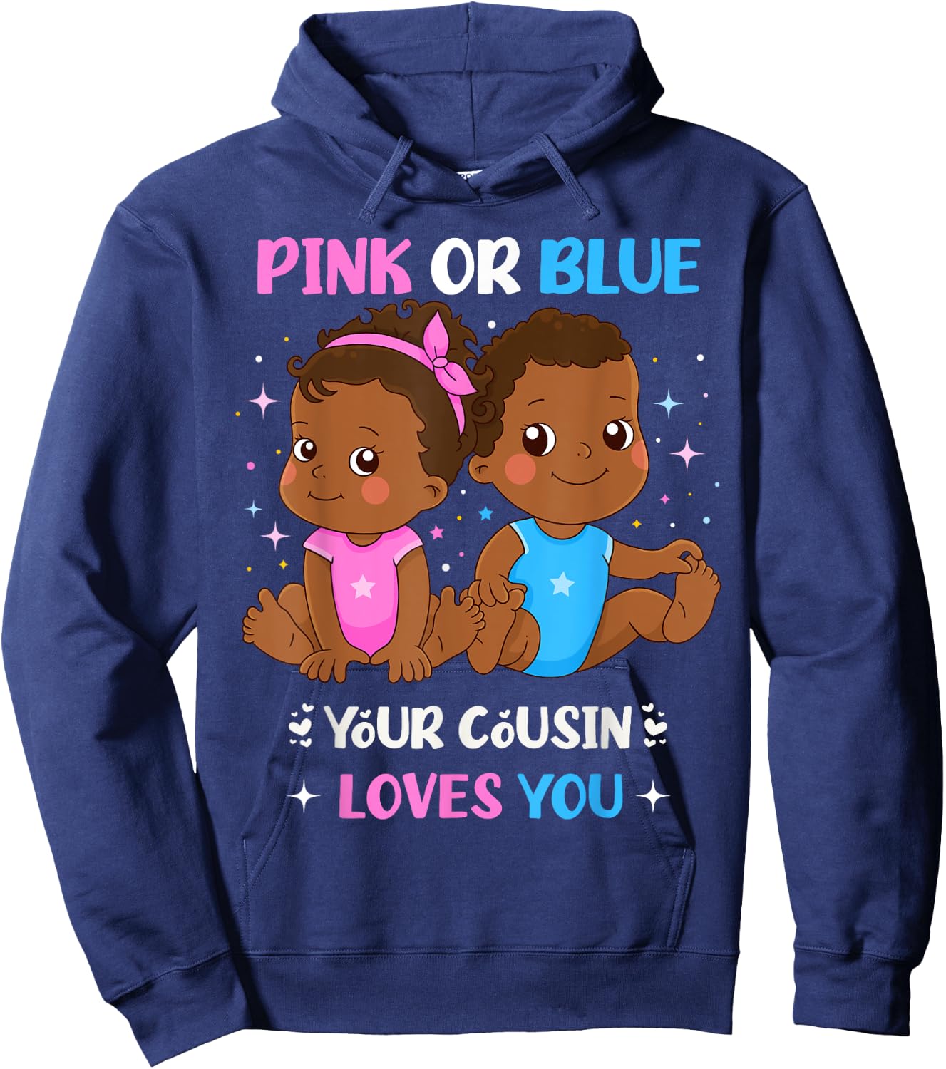 Pink or Blue Your Cousin Loves You Black Baby Gender Reveal Hoodie - Hoodie | Navy