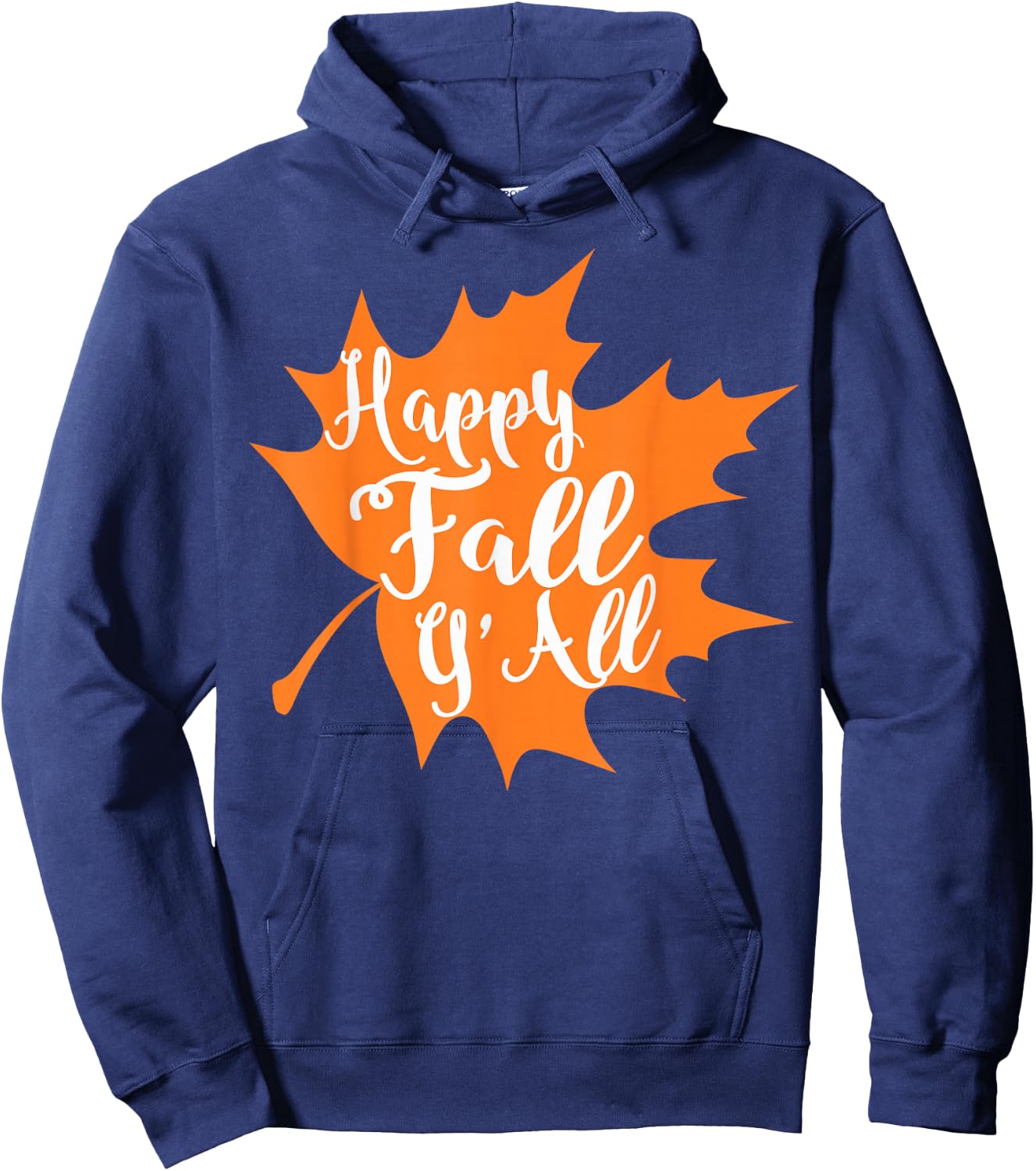 Happy Fall Y'all Shirt Great Halloween Costume Gift Hoodie - Hoodie | Navy