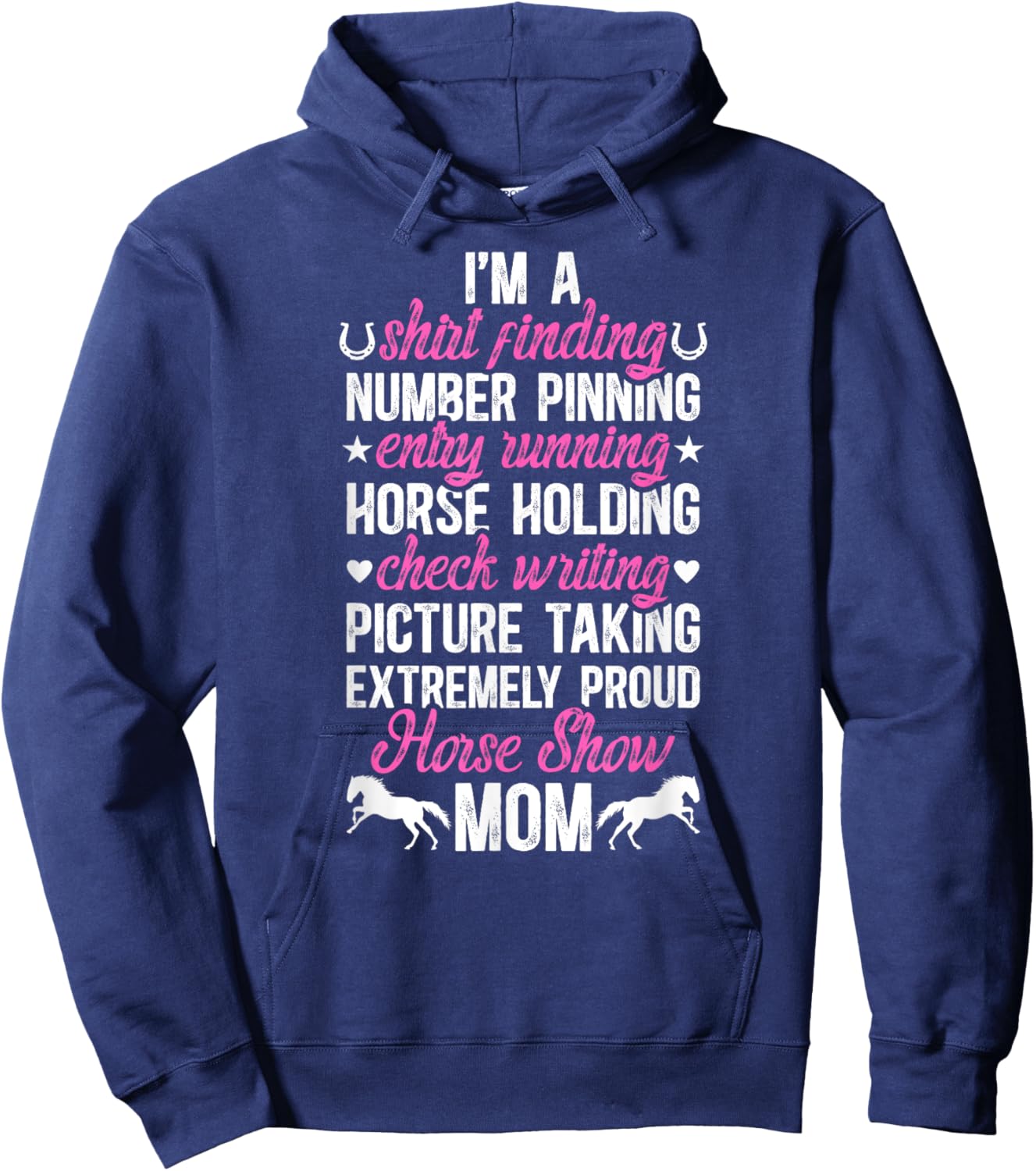I'm A Horse Show Mom Equestrian Mother Horse Show Mama Hoodie - Hoodie | Navy