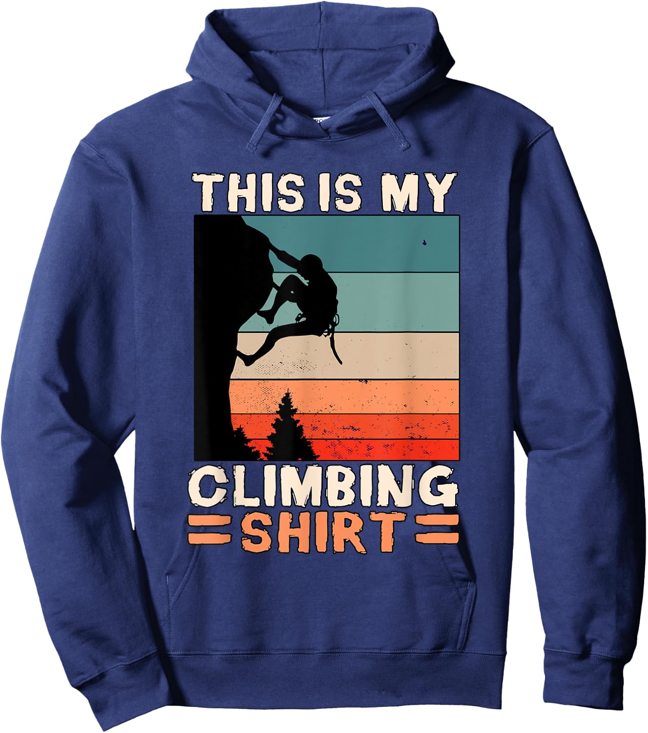 This Is My Climbing Shirt Wall Climber Gift Rock Climbing Hoodie - Hoodie | Navy