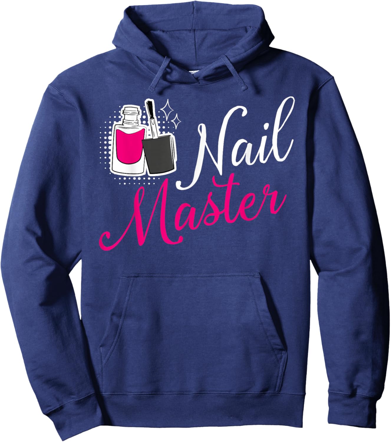 Nail Master Manicurist Tech Artist Polish Funny Girl Hoodie - Hoodie | Navy