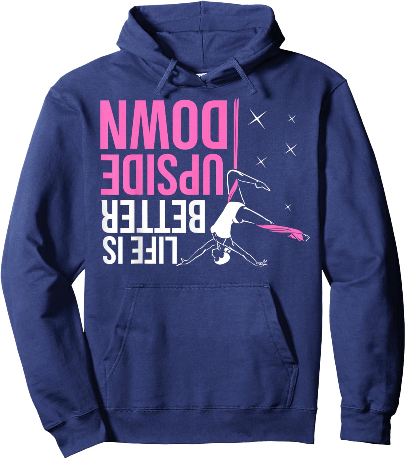 Life Is Better Upside Down Aerial Yoga Dance Aerial Silks Hoodie - Hoodie | Navy