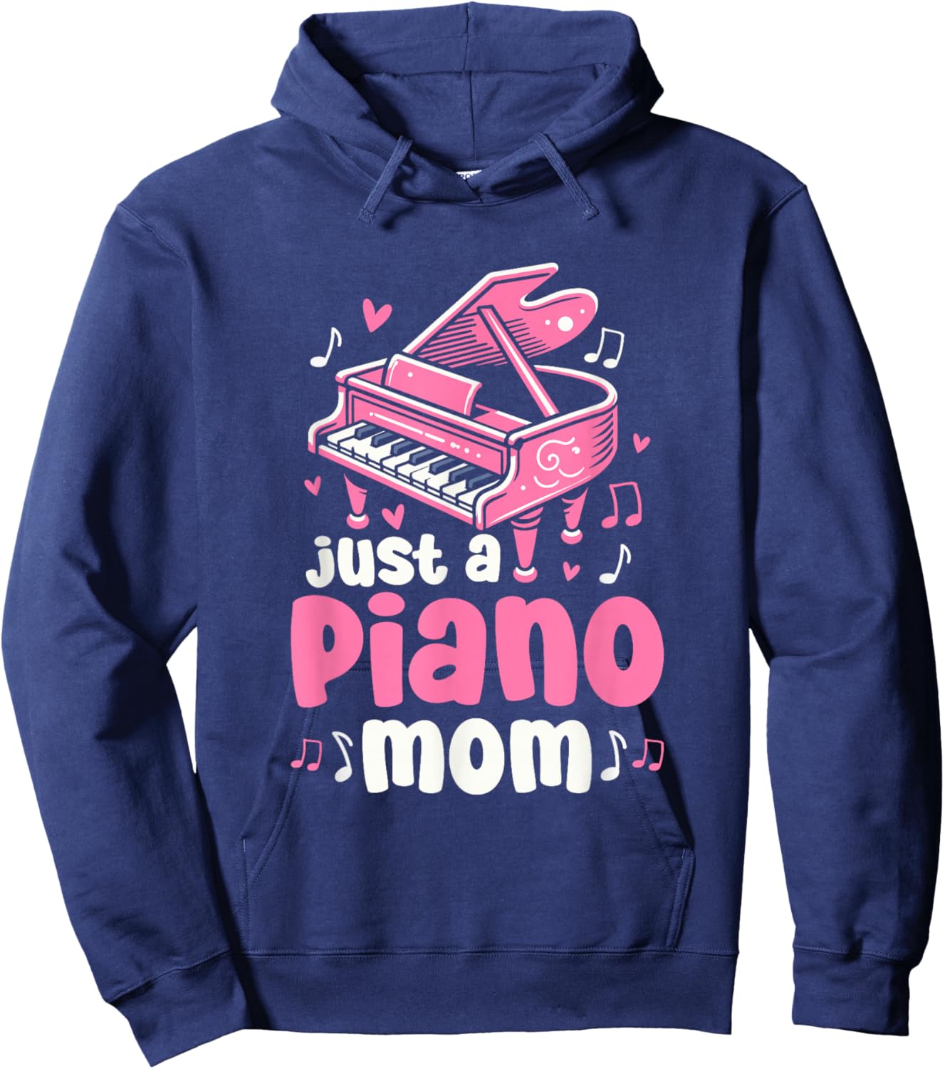 Piano Mother Pianist Musician Music - Just A Piano Mom Hoodie - Hoodie | Navy